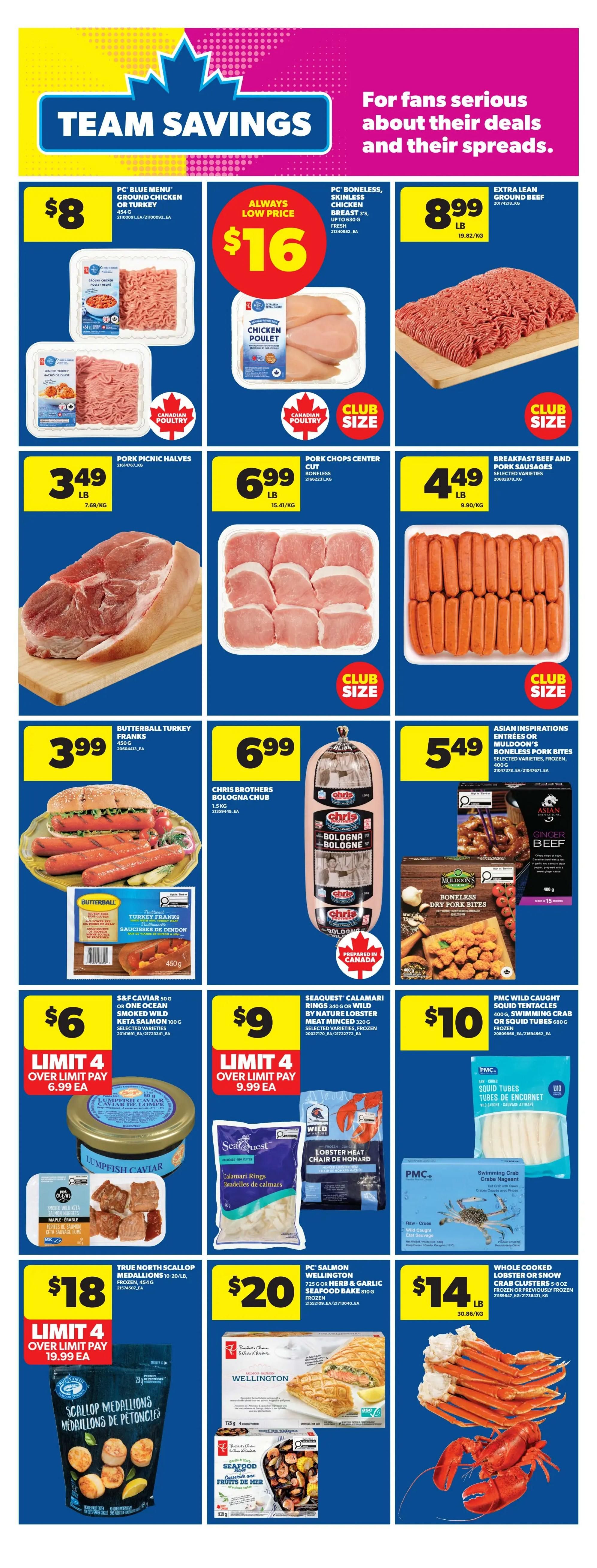 Real Canadian Superstore weekly flyer specials page 24 features 'Team Savings'. Offers include PC Blue Menu Ground Chicken or Turkey for $8, PC Boneless, Skinless Chicken Breast for an always low price of $16, and Extra Lean Ground Beef for $8.99 LB. Also featured are Pork Picnic Halves for $3.49 LB, Pork Chops Center Cut Boneless for $6.99 LB, and Breakfast Beef and Pork Sausages for $4.49 LB. Butterball Turkey Franks are $3.99 for 450g. Chris Brothers Bologna Chub 1.25kg is $6.99. Asian Inspirations or Muldons Boneless Pork Bites are $5.49. S&F Caviar or One Ocean Smoked Wild Salmon portions are $6, limit 4 over limit pay $6.99 each. Seaquest Calamari Rings or Wild by Nature Lobster Meat Minced are $9, limit 4 over limit pay $9.99 each. PMC Wild Caught Squid Tubes or Swimming Crab are $10. True North Scallop Medallions are $18, limit 4 over limit pay $19.99 each. PC Salmon Wellington 725g or Herb & Garlic Seafood Bake 810g are $20. Whole Cooked Lobster or Snow Crab Clusters 5-8oz are $14 LB.