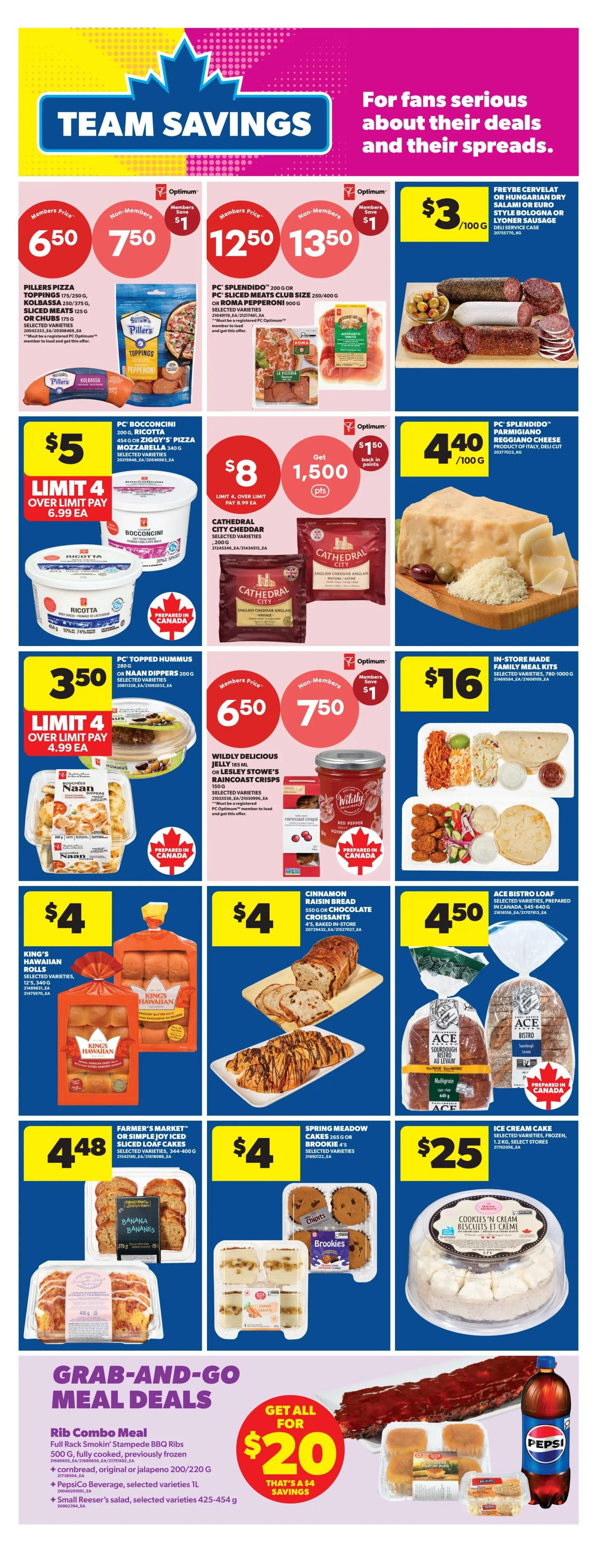 Real Canadian Superstore weekly flyer specials page 25 features Team Savings. Piller's Pizza Toppings 175/250 g are $6.50 for members and $7.50 for non-members, saving $1. PC Splendido 200 g sliced meats club size 250/400 g or Roma Pepperoni 500 g are $12.50 for members and $13.50 for non-members, saving $1. Freybe Cervelat or Hungarian Dry Salami or Euro Style Bologna or Lyoner Sausage deli service case is $3 per 100 g. PC Boconccini 454 g or Ziggy's Pizza Mozzarella 340 g are $5, limit 4 over limit pay $6.99 each. Cathedral City Cheddar selected varieties 200 g are $8 and get 1,500 Optimum points back, limit 4, over limit pay $8.99 each. PC Splendido Reggiano Cheese product of Italy, deli cut is $4.40 per 100 g. PC Topped Hummus 280 g or Haan Dippers 200 g are $3.50, limit 4 over limit pay $4.99 each. Wildly Delicious Jelly or Lesley Stowe's Raincoast Crisps 500 g are $6.50 for members and $7.50 for non-members, saving $1. In-store made family meal kits selected varieties 780-1000 g are $16. Naan bread selected varieties are $4. King's Hawaiian Rolls selected varieties 12's, 340 g are $4. Farmer's Market sliced loaf cakes 344-400 g are $4.48. Spring Meadow Cakes or Brookies 4's selected varieties are $4. Cinnamon Raisin Bread 550 g or Chocolate Croissants 4's baked in-store are $4. Ace Bistro Loaf selected varieties, prepared in Canada 545-640 g are $4.50. Ace Bistro Sourdough Bread au Levain 440 g is $4.50. Chipits cookies and brookies are shown. A Cookies 'n Cream Biscuits et Creme cake is $16. Grab-and-Go Meal Deals include a Rib Combo Meal: Full Rack Smokin' Stampede BBQ Ribs 500 g, combrea d original or jalapeno 200/220 g, PepsiCo Beverage 1L, and Small Reeser's salad 425-454 g for $20, a $4 saving.