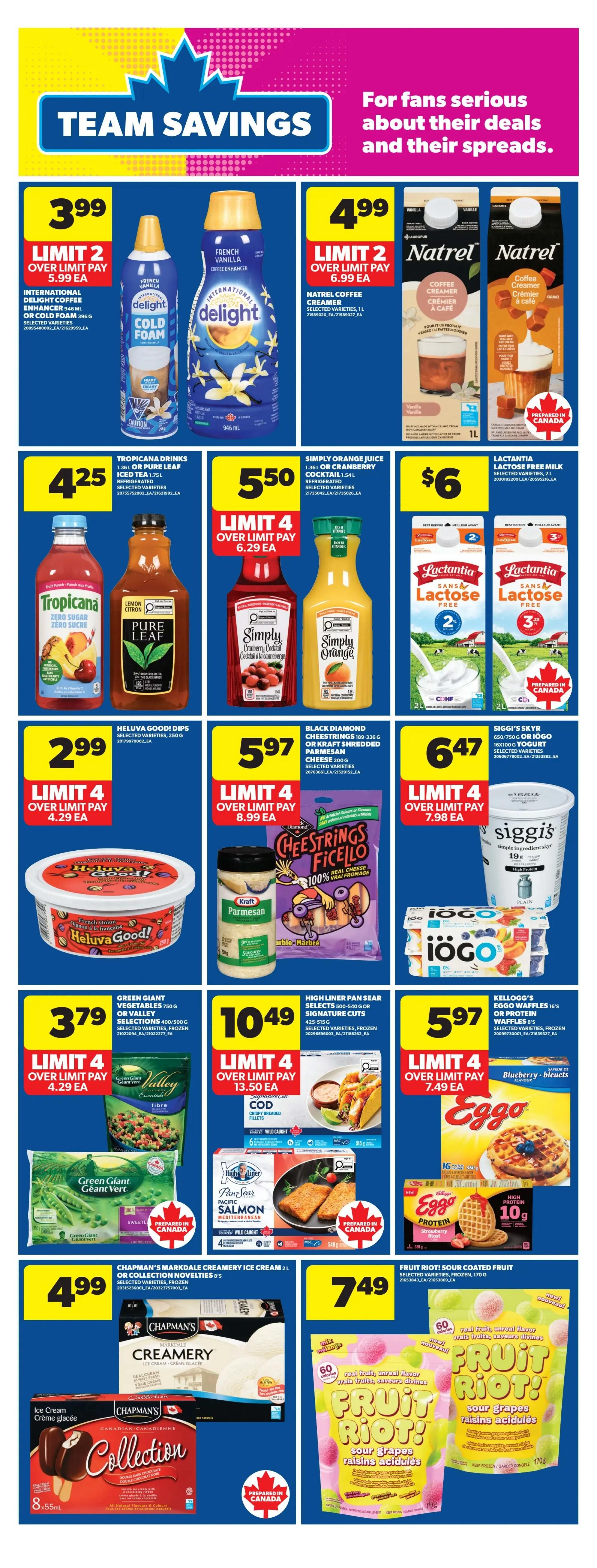 Real Canadian Superstore weekly flyer specials page 27 features Team Savings. Deals include International Delight coffee enhancer for $3.99 (limit 2), Natrel coffee creamers for $4.99 (limit 2), Tropicana drinks or Pure Leaf iced tea for $4.25, Simply Orange juice or Cranberry Cocktail for $5.50 (limit 4), Lactantia lactose-free milk for $6. Heluva Good! dips for $2.99 (limit 4), Black Diamond Cheestrings or Kraft shredded Parmesan for $5.97 (limit 4), Siggi's Skyr for $6.47 (limit 4). Also featured are Green Giant vegetables for $3.79 (limit 4), High Liner pan sear selects for $10.49 (limit 4), and Eggo waffles for $5.97 (limit 4). Chapman's Markdale Creamery ice cream or Collection novelties are $4.99, and Fruit Riot! sour coated fruit is $7.49.