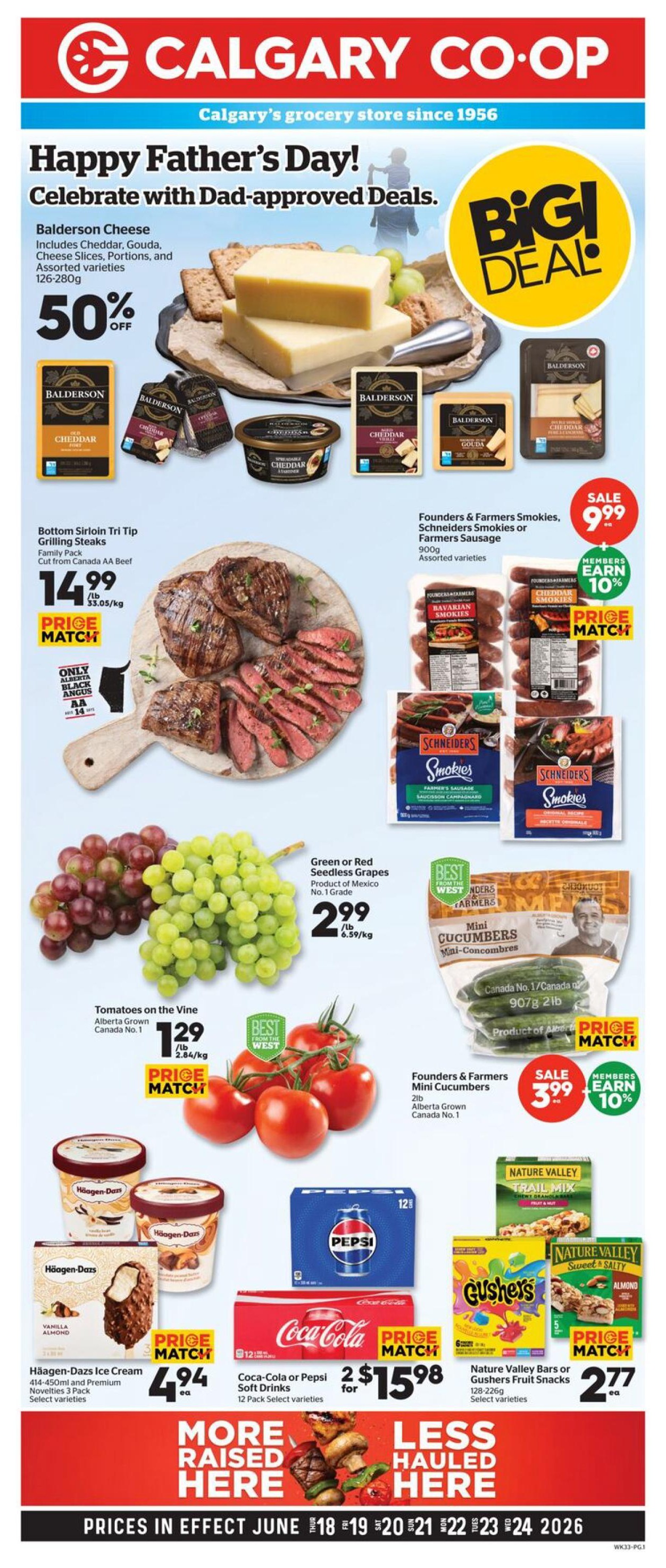 Calgary Co-op flyer featuring Happy Father's Day deals. Save 50% on Balderson Cheese, including Cheddar, Gouda, Cheese Slices, Portions, and Assorted varieties (126-280g). Bottom Sirloin Tri Tip Grilling Steaks (Family Pack, Cut from Canada AA Beef) are $14.99/lb ($33.05/kg) with Price Match. Founders & Farmers Smokies, Schneiders Smokies or Farmers Sausage (900g, assorted varieties) are on sale for $9.99. Green or Red Seedless Grapes (Product of Mexico, No. 1 Grade) are $2.99/lb ($6.59/kg). Tomatoes on the Vine (Alberta Grown, Canada No. 1) are $1.29/lb ($2.84/kg). Founders & Farmers Mini Cucumbers (2lb, Alberta Grown, Canada No. 1) are on sale for $3.99, and members earn 10% back. Häagen-Dazs Ice Cream (414-450ml) and Premium Novelties 3 Pack (select varieties) are $4.94 each. Coca-Cola or Pepsi Soft Drinks (12 Pack, select varieties) are 2 for $15.98. Nature Valley Bars or Gushers Fruit Snacks (128-226g, select varieties) are $2.77 each. Prices are in effect June 18-24, 2026.
