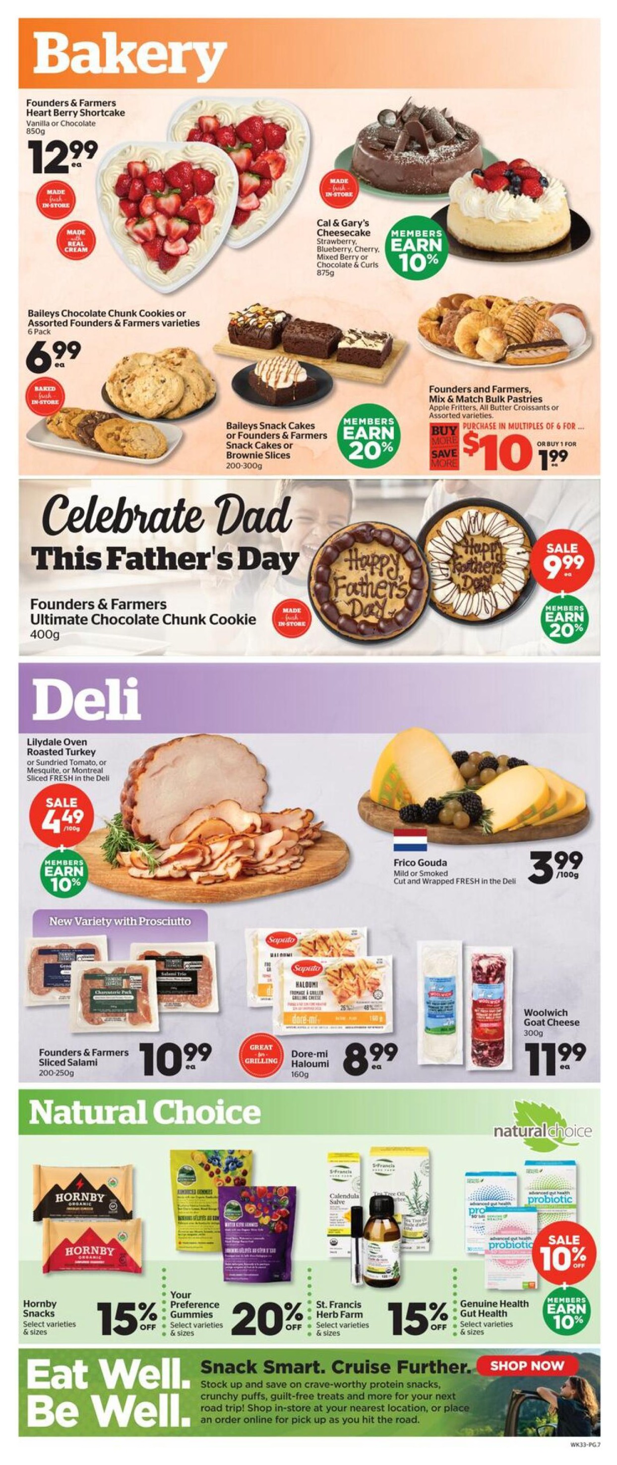 Calgary Co-op Weekly Flyer Specials Page 7. Bakery section features Founders & Farmers Heart Berry Shortcake for $12.99, Baileys Chocolate Chunk Cookies or Founders & Farmers Assorted varieties for $6.99, and Cal & Gary's Cheesecake in various flavours for members to earn 10% off. Also available are Baileys Snack Cakes or Founders & Farmers Snack Cakes or Brownie Slices for $10.99 for 6 for $1.99, and Founders & Farmers Mix & Match Bulk Pastries like Apple Fritters and Butter Croissants. Celebrate Dad This Father's Day with Founders & Farmers Ultimate Chocolate Chunk Cookie for $9.99, with members earning 20% off. The Deli section offers Lilydale Oven Roasted Turkey or Sundried Tomato, or Mesquite, or Montreal Sliced Fresh in the Deli for a sale price of $4.49/100g, with members earning 10% off. Also in the deli are Founders & Farmers Sliced Salami for $10.99 and Dore-mi Haloumi for $8.99. Woolwich Goat Cheese is available for $11.99. The Natural Choice section includes Hornby Snacks with 15% off, Your Preference Gummies with 20% off, St. Francis Herb Farm products with 15% off, and Genuine Health Gut Health Probiotic with a sale of 10% off. The bottom of the page features 'Eat Well. Be Well.' with an offer to 'Snack Smart. Cruise Further.' and a 'Shop Now' button.