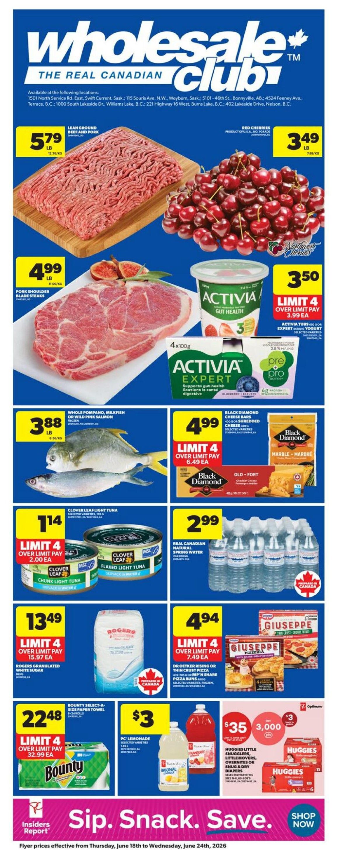 Wholesale Club weekly flyer specials page 1. Featuring Lean Ground Beef and Pork for $5.79 per lb. Red Cherries for $3.49 per lb. Pork Shoulder Blade Steaks for $4.99 per lb. Whole Pompano or Wild Pink Salmon for $3.88 per lb. Activia Gut Health Yogurt tubs for $3.50 each, limit 4. Black Diamond Cheese Bars and Shredded Cheese for $4.99 each, limit 4. Clover Leaf Light Tuna cans for $1.14 each, limit 4. Real Canadian Natural Spring Water 24x500ml for $2.99. Rogers Granulated White Sugar 10kg for $13.49, limit 4. Dr. Oetker Rising or Thin Crust Pizza for $4.94, limit 4. Bounty Select-A-Size Paper Towels 8-24 rolls for $22.48, limit 4. PC Lemonade selected varieties 1.89L for $3. Huggies Little Snugglers, Little Movers, Overnites or Snug & Dry Diapers for $35 for 3,000 PC Optimum points. Shop Now button at the bottom right. Flyer prices effective from Thursday, June 18th to Wednesday, June 24th, 2026.