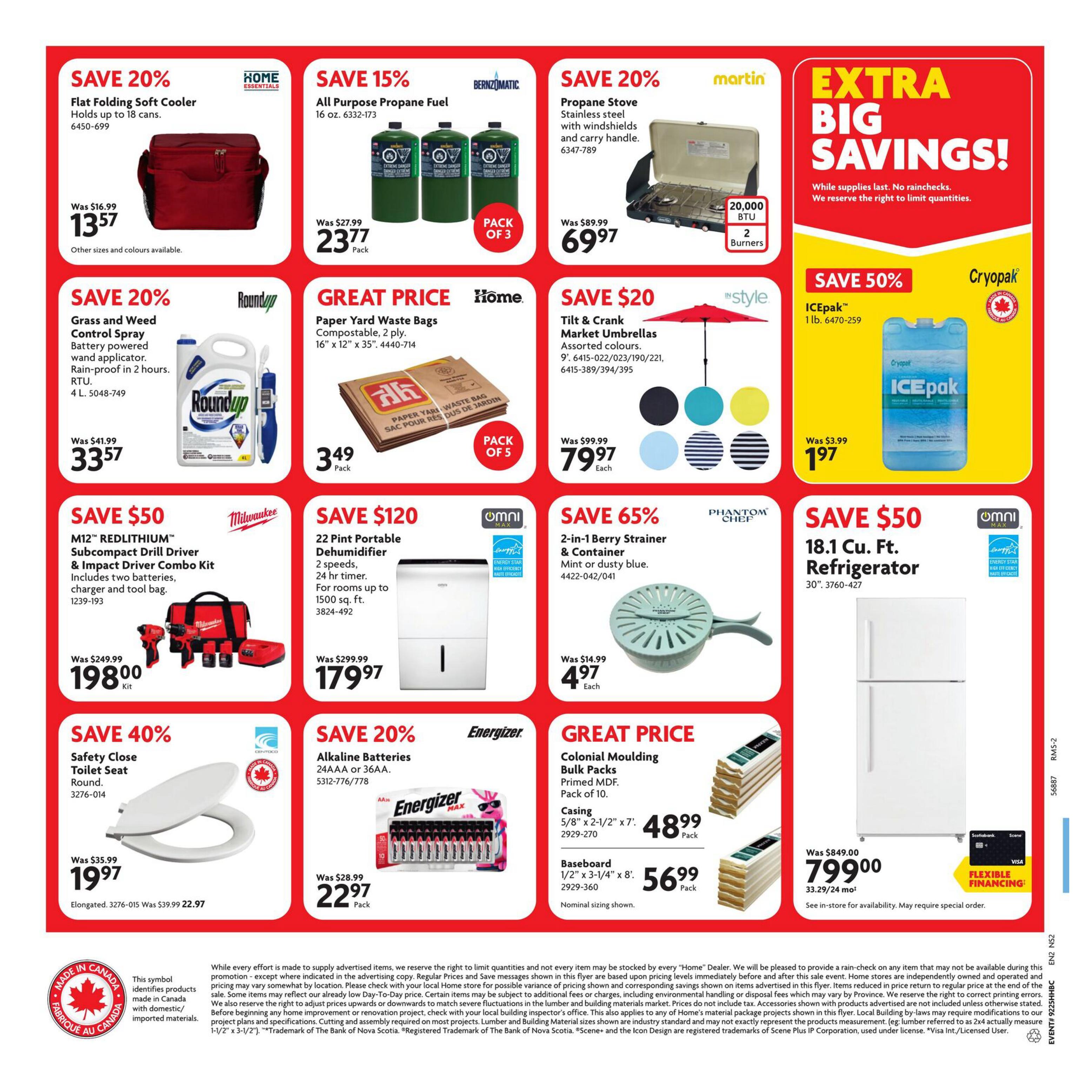 Home Hardware Atlantic flyer page 2 features savings on various home and hardware items. Save 20% on a Flat Folding Soft Cooler, now $13.57, holds up to 18 cans. Save 15% on All Purpose Propane Fuel (3 pack) for $23.77. A Propane Stove is on sale for $69.97. Save 20% on Roundup Grass and Weed Control Spray, 4 L, for $33.57. Paper Yard Waste Bags (pack of 5) are a great price at $3.49. Save $20 on Tilt & Crank Market Umbrellas, assorted colours, for $79.97 each. Save 50% on ICEpak, 1 lb., for $1.97. Save $50 on a Milwaukee M12 REDLITHIUM Subcompact Drill and Impact Driver Combo Kit for $198.00. Save $120 on a 22 Pint Portable Dehumidifier for $179.97. Save 65% on a 2-in-1 Berry Strainer & Container for $4.97 each. Save $50 on an 18.1 Cu. Ft. Refrigerator for $799.00. Save 40% on a Safety Close Toilet Seat, round, for $19.97, with elongated size also available. Save 20% on Energizer Alkaline Batteries (24AA or 36AA) for $22.97 per pack. Colonial Moulding Bulk Packs are a great price: Casing for $48.99 per pack and Baseboard for $56.99 per pack.