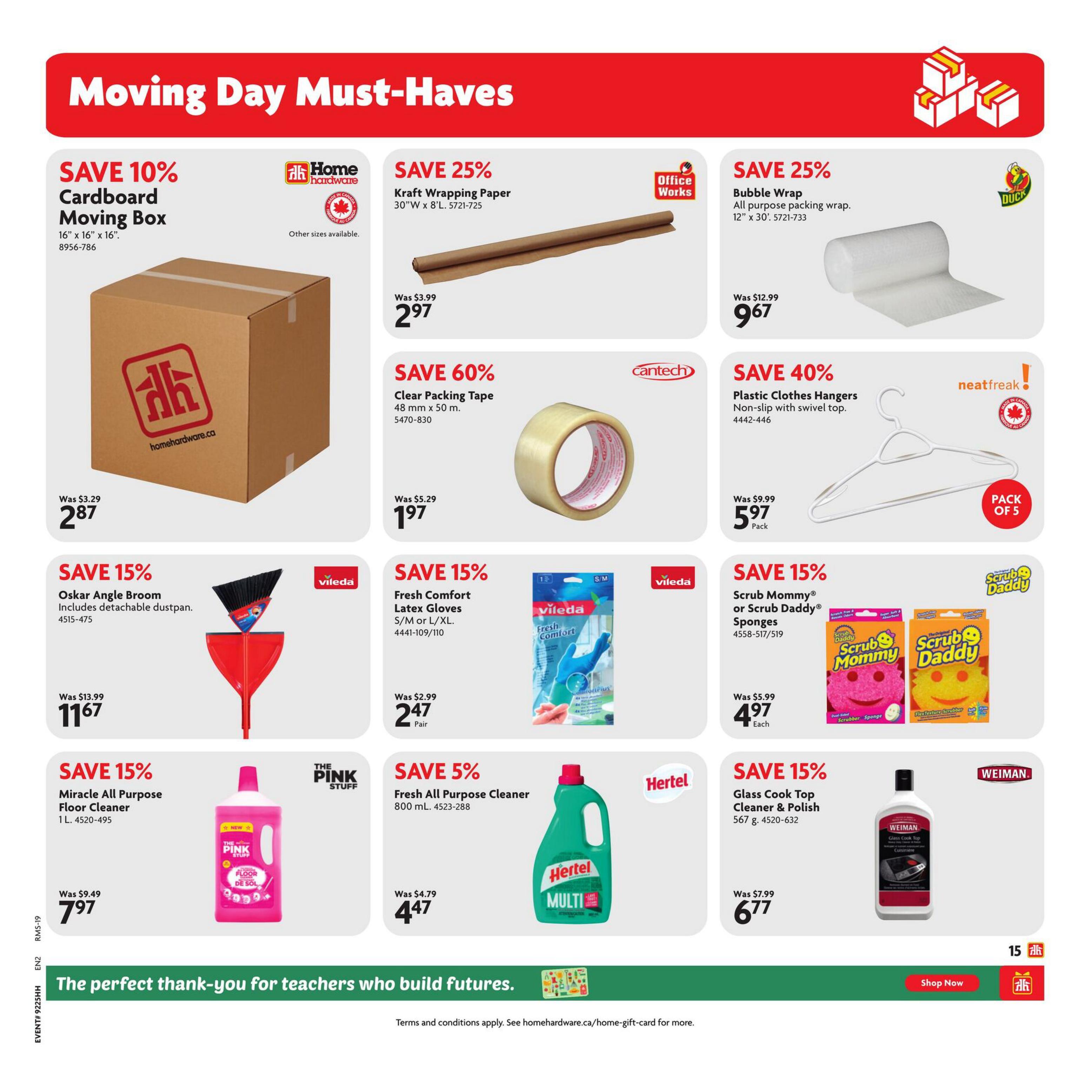 Home Hardware flyer page 16 features 'Moving Day Must-Haves'. Save 10% on a 16' x 16' Cardboard Moving Box for $2.87. Save 25% on Kraft Wrapping Paper (30'W x 8'L) for $2.97 and on Duck Brand Bubble Wrap (12' x 30') for $9.67. Save 60% on Cantech Clear Packing Tape (48 mm x 50 m) for $1.97. Save 40% on Neatfreak Plastic Clothes Hangers (non-slip with swivel top, pack of 5) for $5.97. Save 15% on Oskar Angle Broom with dustpan for $11.67, on Vileda Fresh Comfort Latex Gloves (S/M or L/XL) for $2.47 per pair, and on The Pink Stuff Miracle All Purpose Floor Cleaner (1 L) for $7.97. Save 15% on Scrub Mommy or Scrub Daddy Sponges for $4.97 each. Save 5% on Hertel Fresh All Purpose Cleaner (800 mL) for $4.47. Save 15% on Weiman Glass Cook Top Cleaner & Polish (567 g) for $6.77. The bottom banner reads 'The perfect thank-you for teachers who build futures.' with a 'Shop Now' button.