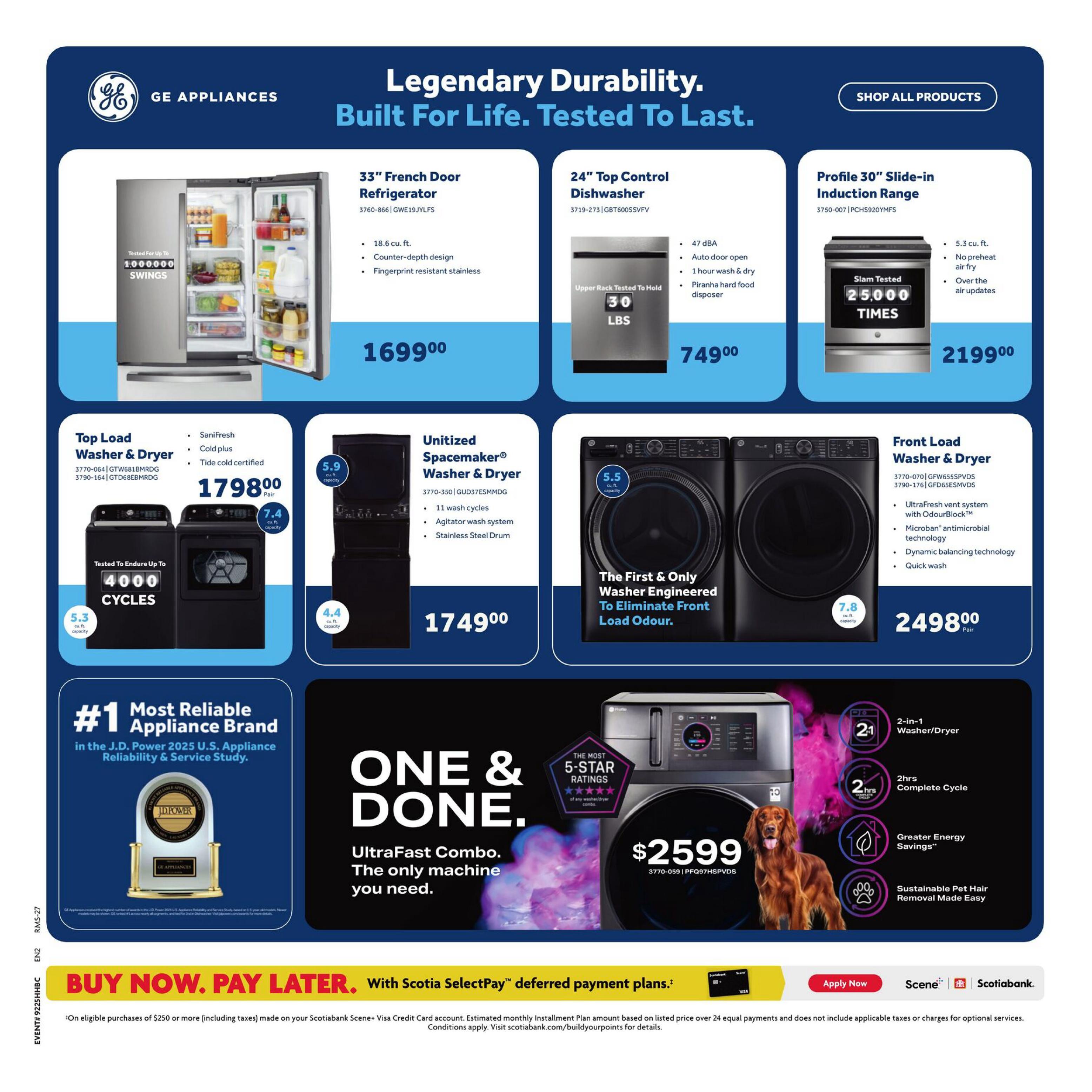 Home Hardware flyer page featuring GE Appliances. Offers include a 33' French Door Refrigerator for $1699.00, a 24' Top Control Dishwasher for $749.00, and a Profile 30' Slide-in Induction Range for $2199.00. Also featured is a Top Load Washer & Dryer pair for $1798.00, tested for up to 4000 cycles, and a Unitized Spacemaker Washer & Dryer for $1749.00 with 11 wash cycles and a stainless steel drum. A Front Load Washer & Dryer pair is available for $2498.00, featuring UltraFresh Vent system with OdourBlock and Microban antimicrobial technology. The page highlights the 'ONE & DONE' UltraFast Combo 2-in-1 Washer/Dryer for $2599.00, offering 2hr complete cycle, greater energy savings, and sustainable pet hair removal. GE Appliances is recognized as the #1 Most Reliable Appliance Brand in the J.D. Power 2025 U.S. Appliance Reliability & Service Study. A 'Buy Now, Pay Later' option with Scotiabank SelectPay deferred payment plans is also advertised.