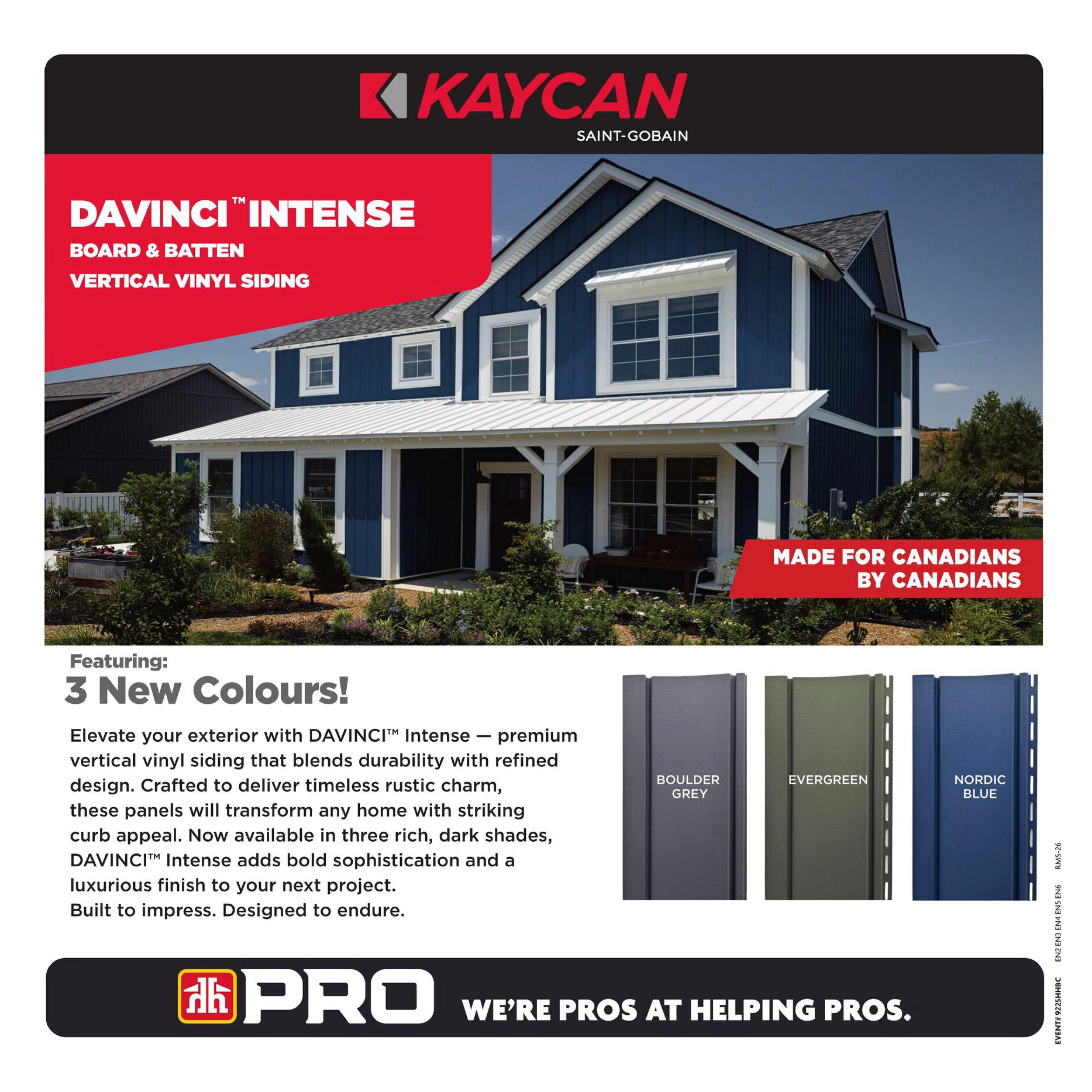 Home Hardware flyer, page 25, features Kaycan DAVINCI™ Intense Board & Batten Vertical Vinyl Siding, made for Canadians by Canadians. This premium vinyl siding is available in 3 new colours: Boulder Grey, Evergreen, and Nordic Blue. The siding is described as durable, offering timeless rustic charm, and a luxurious finish for any home project. The bottom of the page displays the PRO logo and the tagline 'WE'RE PROS AT HELPING PROS.'