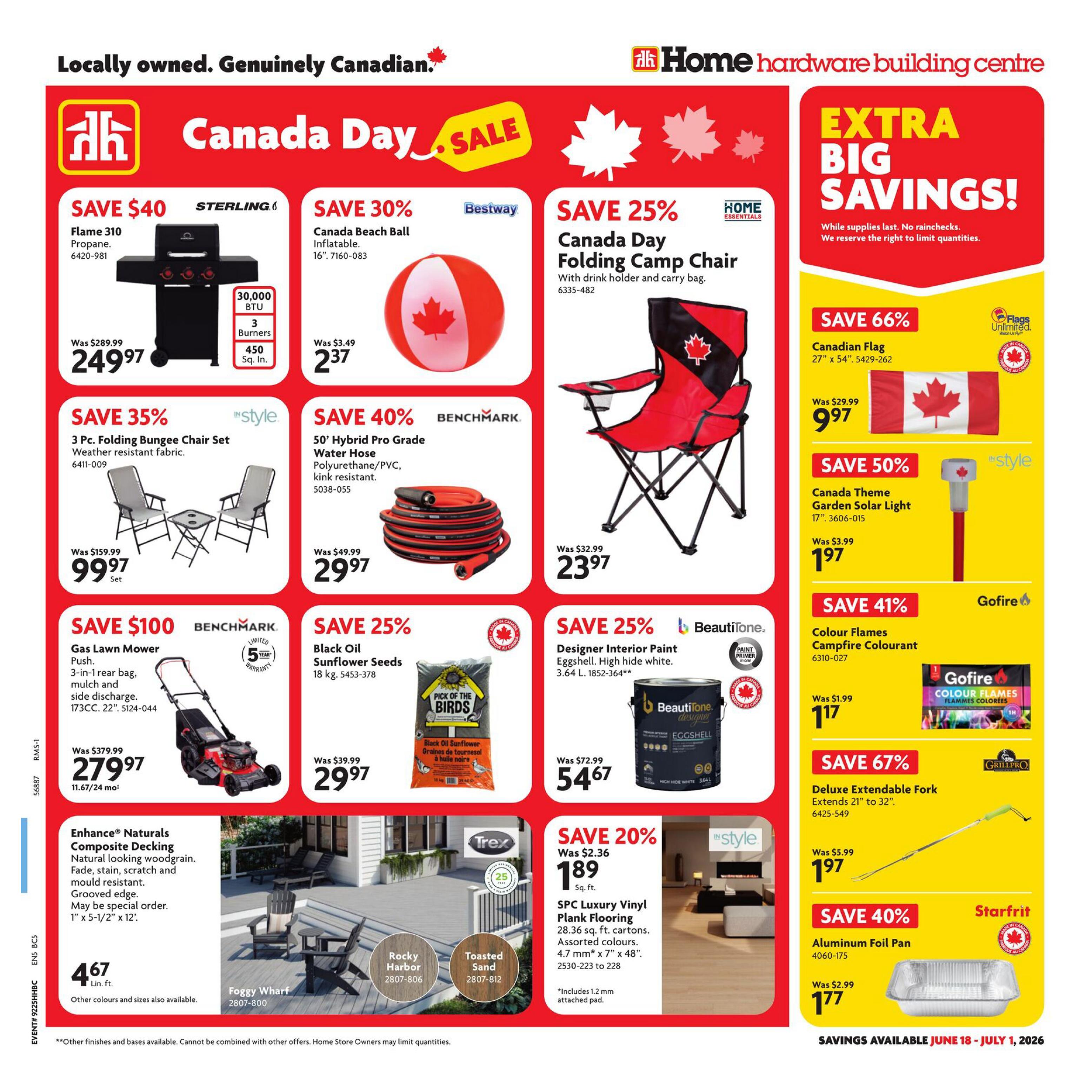 Home Hardware Building Centre flyer page 1 featuring Canada Day Sale and Extra Big Savings. Deals include: Sterling Flame 310 Propane Grill for $249.97 (Save $40), Bestway Canada Beach Ball Inflatable for $2.37 (Save 30%), Home Essentials Canada Day Folding Camp Chair for $23.97 (Save 25%), Benchmark 50' Hybrid Pro Grade Water Hose for $29.97 (Save 40%), InStyle 3 Pc. Folding Bungee Chair Set for $99.97 (Save 35%), Benchmark Gas Lawn Mower for $279.97 (Save $100), Pick of the Birds Black Oil Sunflower Seeds 18 kg for $29.97 (Save 25%), BeautiTone Designer Interior Paint Eggshell for $54.67 (Save 25%), InStyle Canada Theme Garden Solar Light for $1.97 (Save 50%), Gofire Colour Flames Campfire Colourant for $1.17 (Save 41%), Grillpro Deluxe Extendable Fork for $1.97 (Save 67%), Starfrit Aluminum Foil Pan for $1.77 (Save 40%), and Enhance Naturals Composite Decking for $4.67 per lin. ft. Savings are valid from June 18 - July 1, 2026.