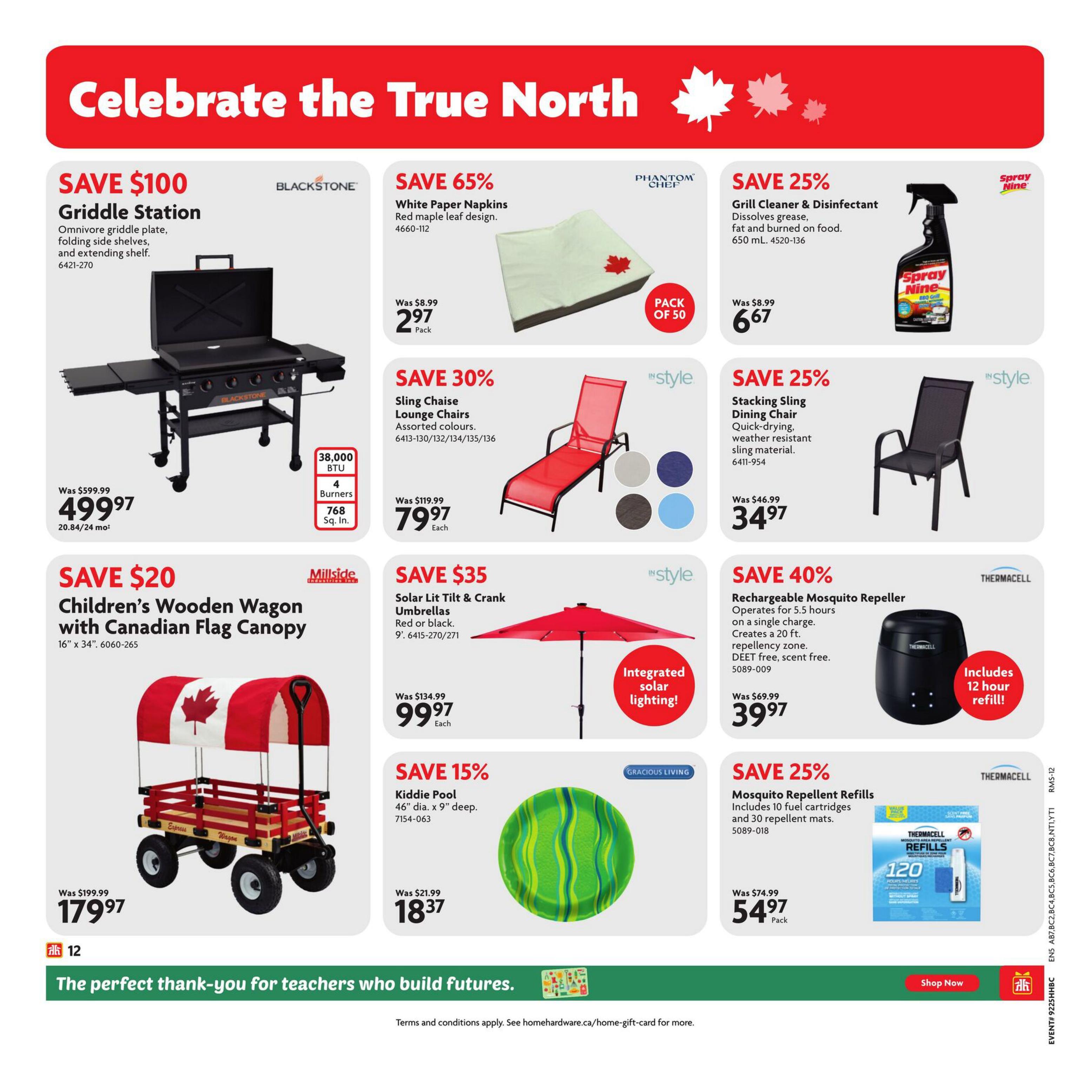 Home Hardware flyer page featuring summer celebration items. Save $100 on a Blackstone Griddle Station, originally $599.99, now $499.97. Save 65% on Phantom Chef White Paper Napkins with a red maple leaf design, pack of 50, now $2.97. Save 25% on Spray Nine Grill Cleaner & Disinfectant, 650 mL, now $6.67. Save 30% on InStyle Sling Chaise Lounge Chairs in assorted colours, now $79.97 each. Save 25% on InStyle Stacking Sling Dining Chairs, now $34.97 each. Save $20 on Millside Children's Wooden Wagon with Canadian Flag Canopy, 16' x 34', now $179.97. Save $35 on Solar Lit Tilt & Crank Umbrellas in red or black, 9', now $99.97 each, featuring integrated solar lighting. Save 40% on Thermacell Rechargeable Mosquito Repeller, operates for 5.5 hours, DEET and scent-free, now $39.97, includes a 12-hour refill. Save 15% on Gracious Living Kiddie Pool, 46' diameter x 9' deep, now $18.37. Save 25% on Thermacell Mosquito Repellent Refills, includes 10 fuel cartridges and 30 repellent mats, now $54.97 per pack. The bottom banner reads 'The perfect thank-you for teachers who build futures.' with a 'Shop Now' button.