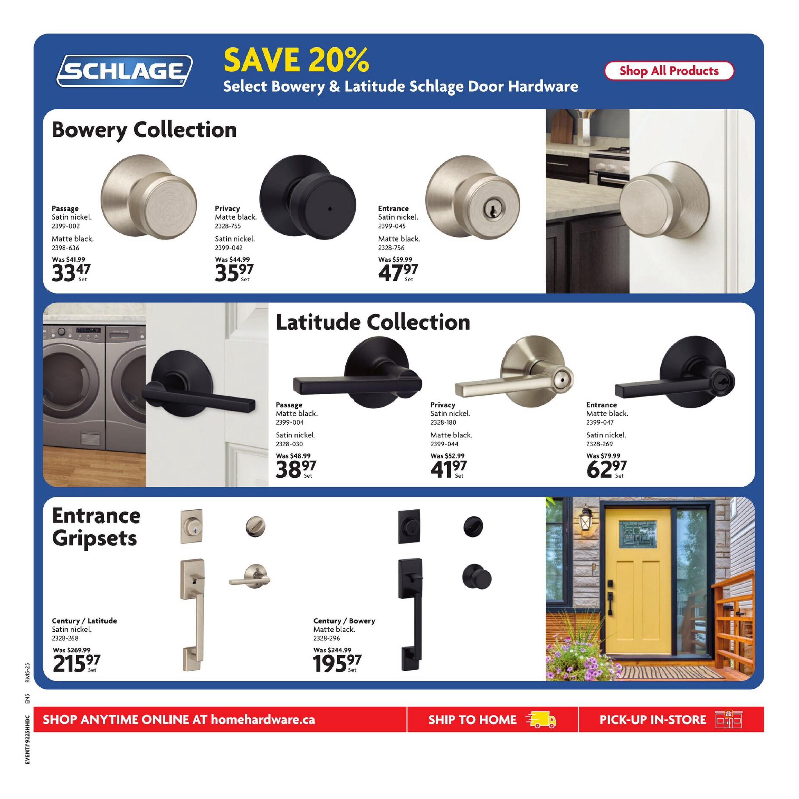 Home Hardware flyer page featuring a SAVE 20% promotion on select Bowery & Latitude Schlage Door Hardware. The Bowery Collection includes Passage in Satin Nickel for $33.47 (was $41.99) and Matte Black for $35.97 (was $44.99), and Entrance in Satin Nickel and Matte Black for $47.97 (was $59.99). The Latitude Collection offers Passage in Matte Black for $38.97 (was $48.99) and Satin Nickel for $41.97 (was $52.99), and Entrance in Matte Black for $62.97 (was $79.99). Also featured are Entrance Gripset sets: Century/Latitude in Satin Nickel for $215.97 (was $269.99) and Century/Bowery in Matte Black for $195.97 (was $244.99). Shop all products online at homehardware.ca, ship to home, or pick-up in-store.