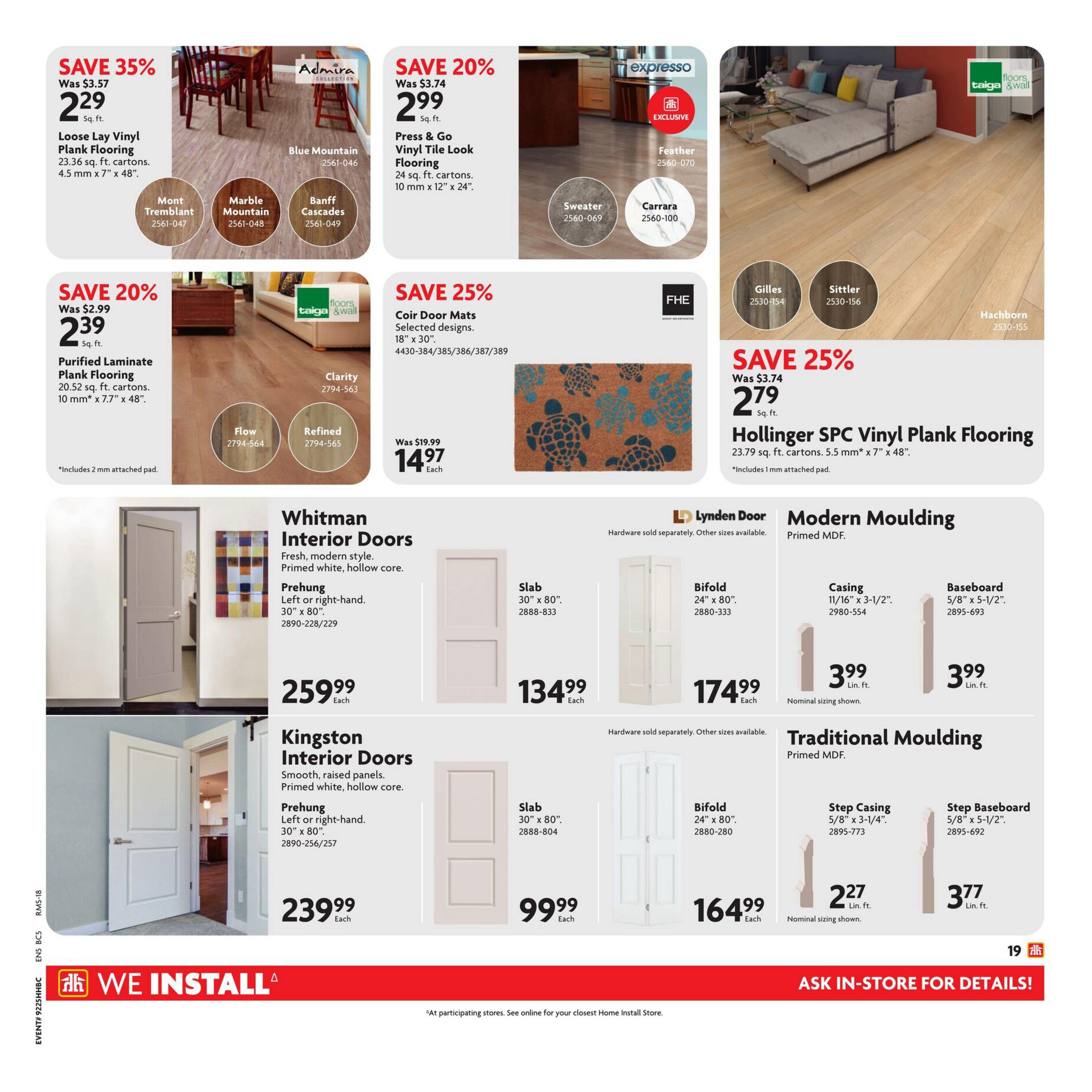 Home Hardware flyer page 24 features a variety of home improvement products. Save 35% on Loose Lay Vinyl Plank Flooring at $2.29 sq. ft., available in Mont Tremblant, Marble Mountain, and Banff Cascades. Save 20% on Press & Go Vinyl Tile Look Flooring at $2.99 sq. ft., with options like Sweater and Carrara. Also, save 20% on Purified Laminate Plank Flooring at $2.39 sq. ft., in Flow and Refined styles. Save 25% on Hollinger SPC Vinyl Plank Flooring at $2.79 sq. ft. Coir Door Mats are on sale for $14.97 each. Interior doors are featured: Whitman Interior Doors (Prehung) are $259.99 each, and Kingston Interior Doors (Prehung) are $239.99 each. Slab doors are available for $134.99 (Whitman) and $99.99 (Kingston). Bifold doors are $174.99 (Lynden Door) and $164.99 (Kingston). Modern Moulding includes Casing at $3.99 lin. ft. and Baseboard at $3.99 lin. ft. Traditional Moulding offers Step Casing at $2.27 lin. ft. and Step Baseboard at $3.77 lin. ft. The page also highlights 'We Install' services. Ask in-store for details!