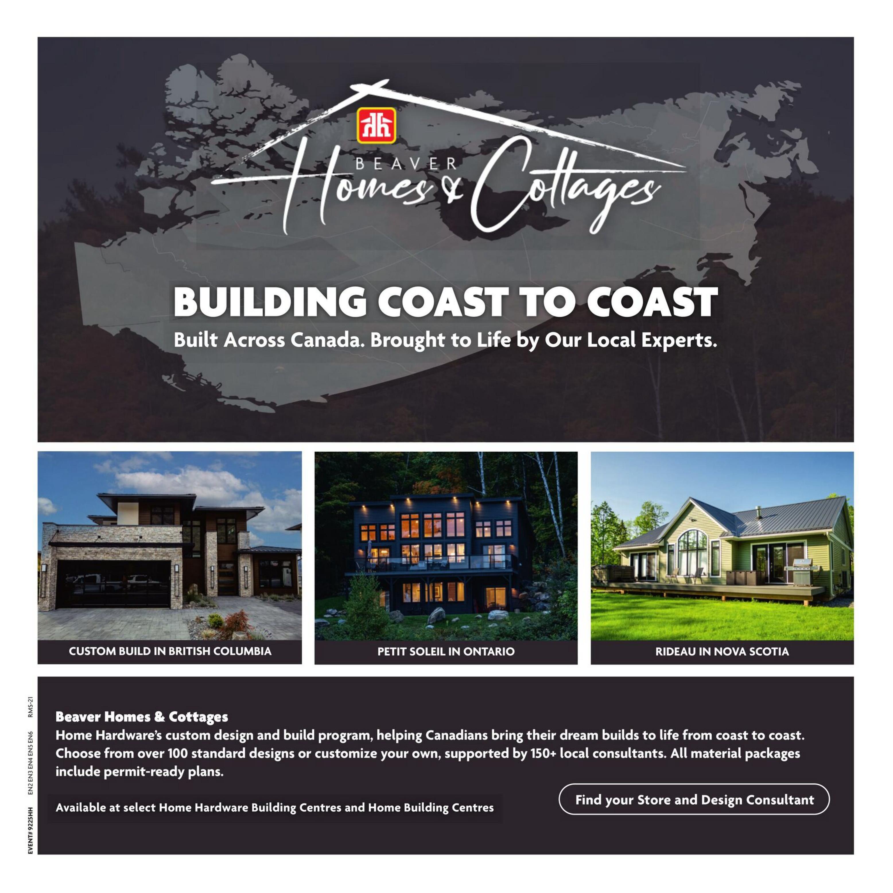 Home Hardware Beaver Homes & Cottages ad featuring 'Building Coast to Coast' built across Canada by local experts. Showcases three custom home examples: a modern build in British Columbia, the Petit Soleil in Ontario, and the Rideau in Nova Scotia. The Beaver Homes & Cottages program helps Canadians build their dream homes with over 100 standard designs or custom options, supported by 150+ local consultants and including permit-ready plans. Available at select Home Hardware Building Centres and Home Building Centres. Find your Store and Design Consultant.