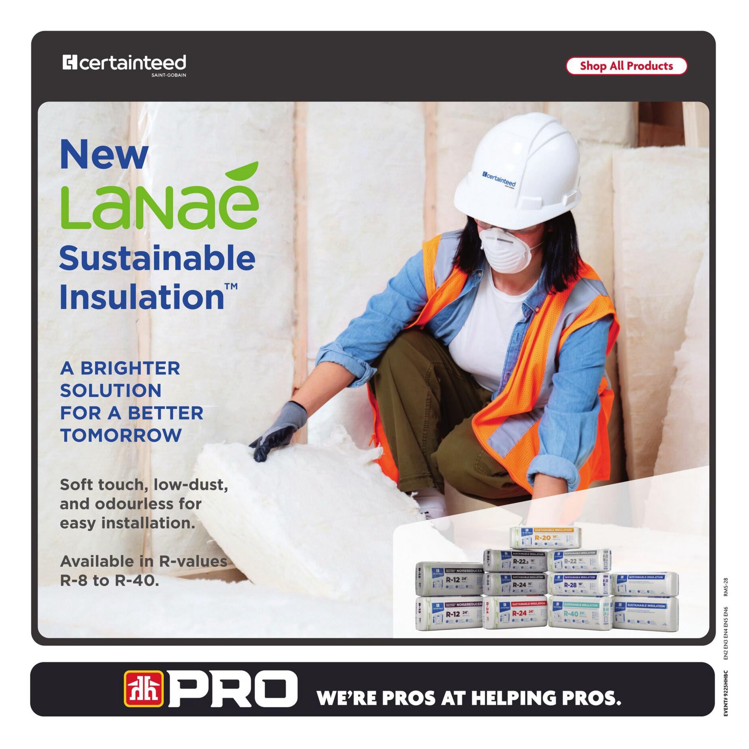 Home Hardware flyer, page 27, features CertainTeed's New Lanae Sustainable Insulation. This insulation is described as a brighter solution for a better tomorrow, with a soft touch, low-dust, and odourless properties for easy installation. It is available in R-values ranging from R-8 to R-40. The page also displays various insulation packages, including R-12, R-20, R-22, R-24, R-28, and R-40. The bottom of the page includes the PRO logo and the tagline 'WE'RE PROS AT HELPING PROS.'