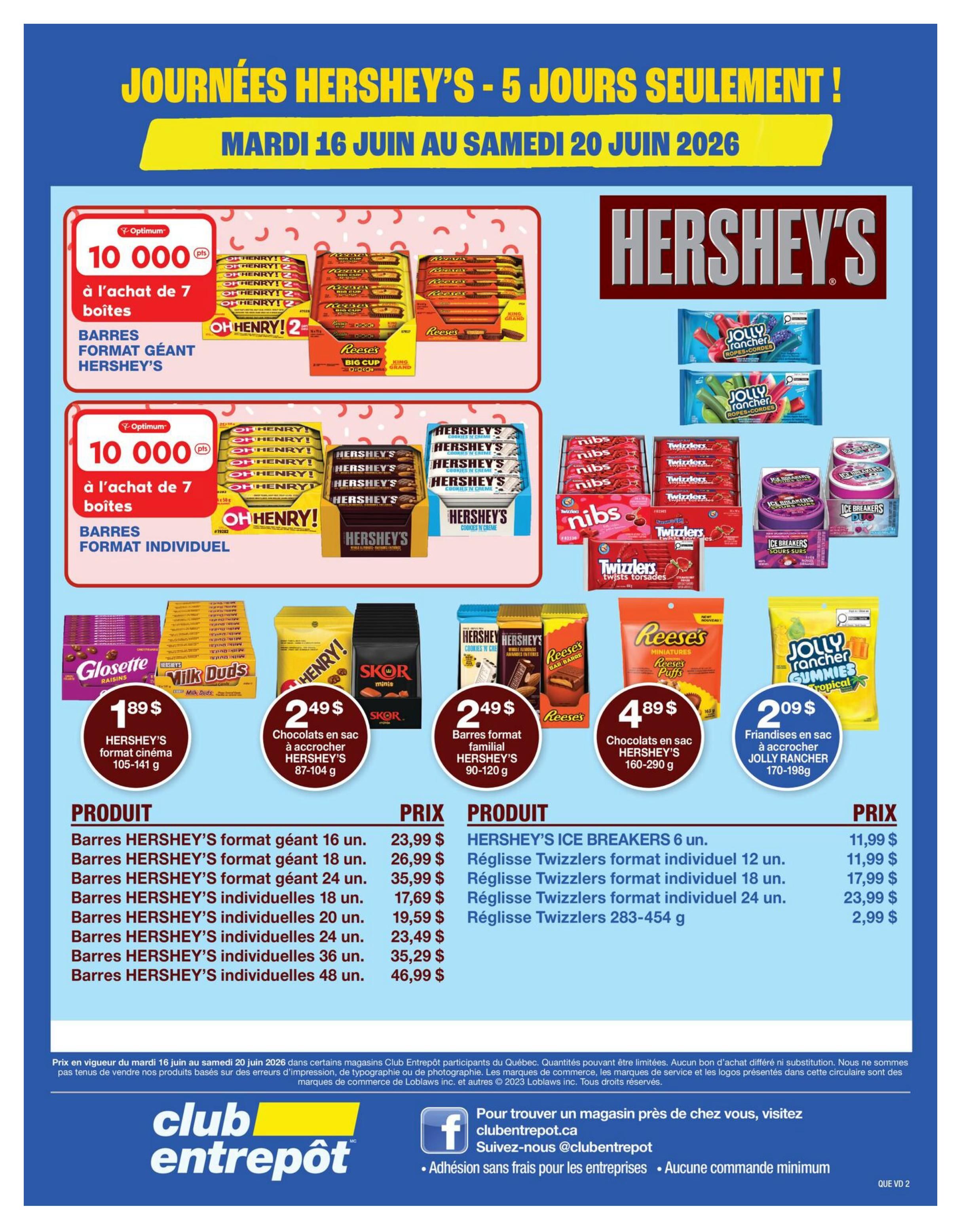 Wholesale Club Quebec flyer, page 8 of 19, featuring Hershey's specials from June 16 to June 20, 2026. Get 10,000 Optimum points when you buy 7 boxes of Hershey's or Oh Henry! giant bars. Featured products include Glosette Raisins for $1.89, Hershey's cinema format 105-141g for $1.89. Chocolates in a bag, Hershey's 87-104g, are $2.49. Skors minis are also $2.49. Hershey's family format bars 90-120g are $2.49. Hershey's chocolates in a bag 160-290g are $4.89. Jolly Rancher Gummies tropical 170-198g are $2.09. Also available are Hershey's giant bars in various counts (16, 18, 24) priced from $23.99 to $35.99, and individual Hershey's bars in counts of 18, 20, 24, 36, and 48, priced from $17.69 to $46.99. Hershey's Ice Breakers 6 units are $11.99. Twizzlers twists are available in individual packs of 12, 18, and 24, priced from $11.99 to $23.99, and a 283-454g bag for $2.99.