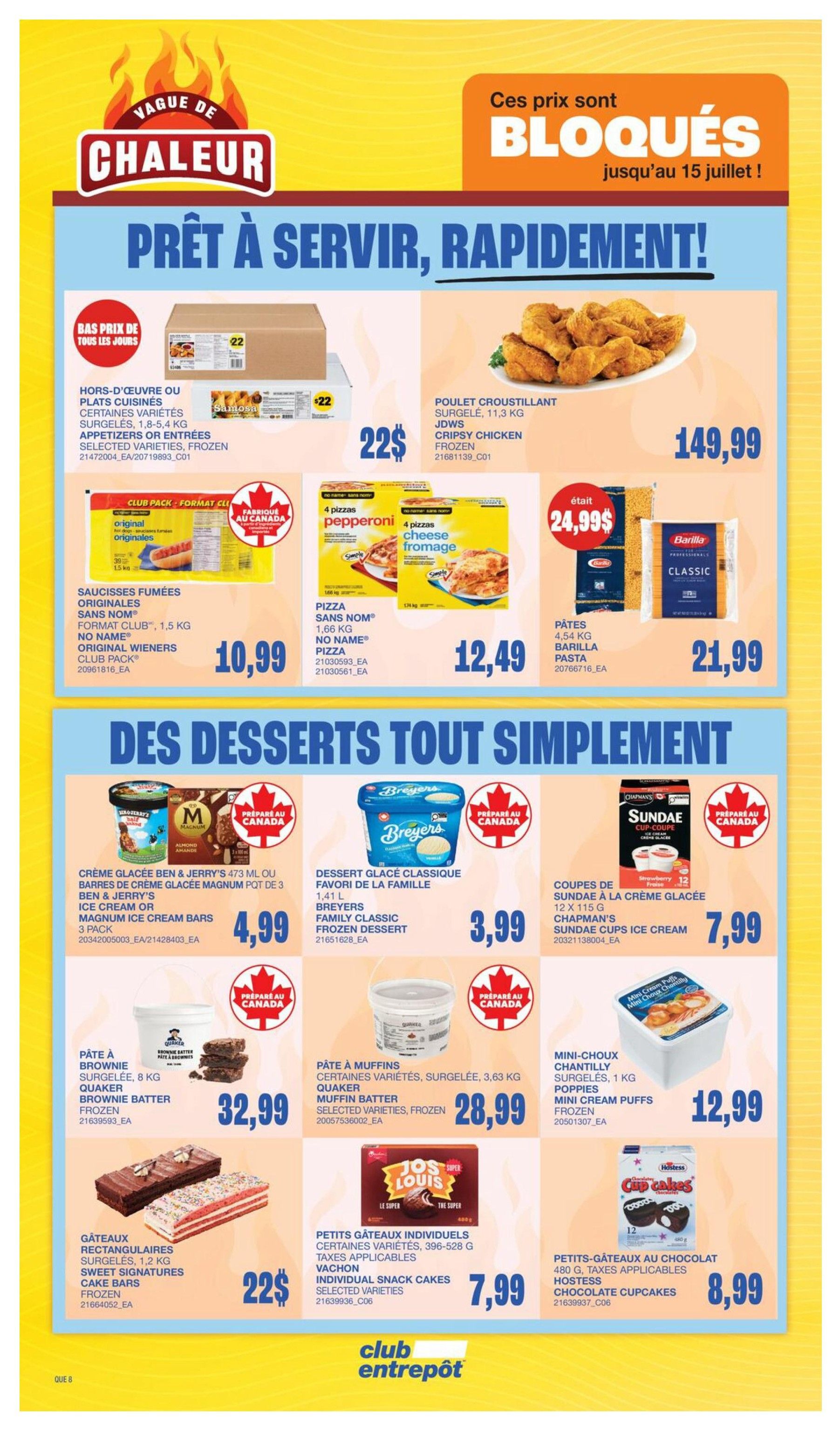 Wholesale Club flyer page 15 features 'Heat Wave' specials with ready-to-serve and quick meal options. Highlights include frozen appetizers or entrees for $22, JDWS Crispy Chicken for $149.99, and Club Pack Original Wieners for $10.99. Also featured are 4-pack pepperoni pizzas for $12.49 and Barilla Classic pasta for $21.99. The 'Desserts Made Simple' section offers Ben & Jerry's ice cream or Magnum ice cream bars for $4.99, Breyers Family Classic frozen dessert for $3.99, Chapman's Sundae Cups ice cream for $7.99, Quaker Brownie Batter frozen dessert for $32.99, Quaker Muffin Batter frozen dessert for $28.99, Vachon Jos Louis individual snack cakes for $7.99, Poppies mini cream puffs for $12.99, and Hostess chocolate cupcakes for $8.99. Prices are valid until July 15th.