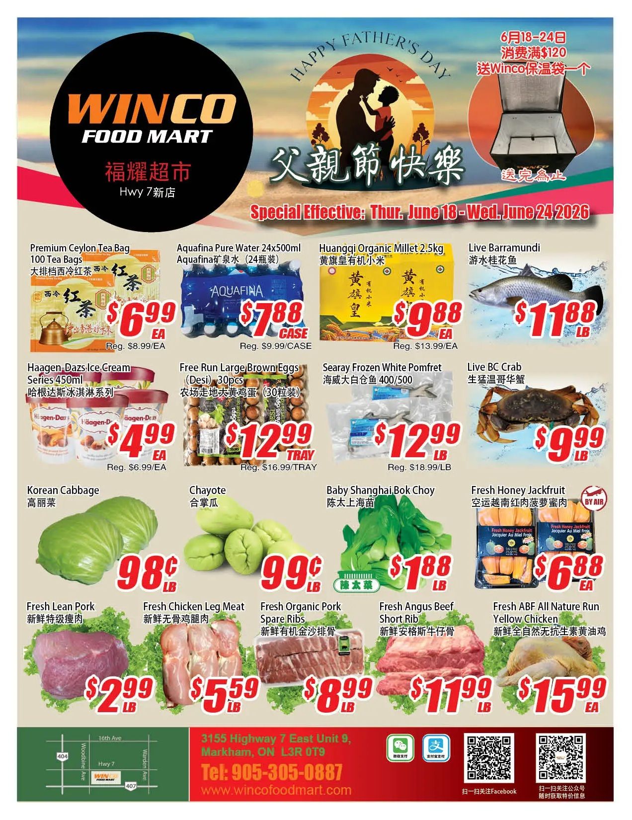 Winco Food Mart weekly flyer specials for June 18-24, 2026. Featured items include Premium Ceylon Tea Bags for $6.99 each (regularly $8.99/EA), Aquafina Pure Water 24x500ml for $7.88 per case (regularly $9.99/CASE), and Huangqi Organic Millet 2.5kg for $9.88 each (regularly $13.99/EA). Also available are Live Barramundi for $11.88/LB and Live BC Crab for $9.99/LB. Haagen-Dazs Ice Cream Series 450ml is $4.99 each (regularly $6.99/EA), Free Run Large Brown Eggs (Desi) 30pcs are $12.99 per tray (regularly $16.99/TRAY), and Searay Frozen White Pomfret 400/500g is $12.99/LB (regularly $18.99/LB). Fresh produce includes Korean Cabbage for $0.99/LB, Chayote for $0.99/LB, and Baby Shanghai Bok Choy for $1.88/LB. Meat specials feature Fresh Lean Pork for $2.99/LB, Fresh Chicken Leg Meat for $5.59/LB, Fresh Organic Pork Spare Ribs for $8.99/LB, Fresh Angus Beef Short Rib for $11.99/LB, and Fresh ABF All Nature Run Yellow Chicken for $15.99 each. A Father's Day promotion offers a free Winco insulated bag with purchases over $120.