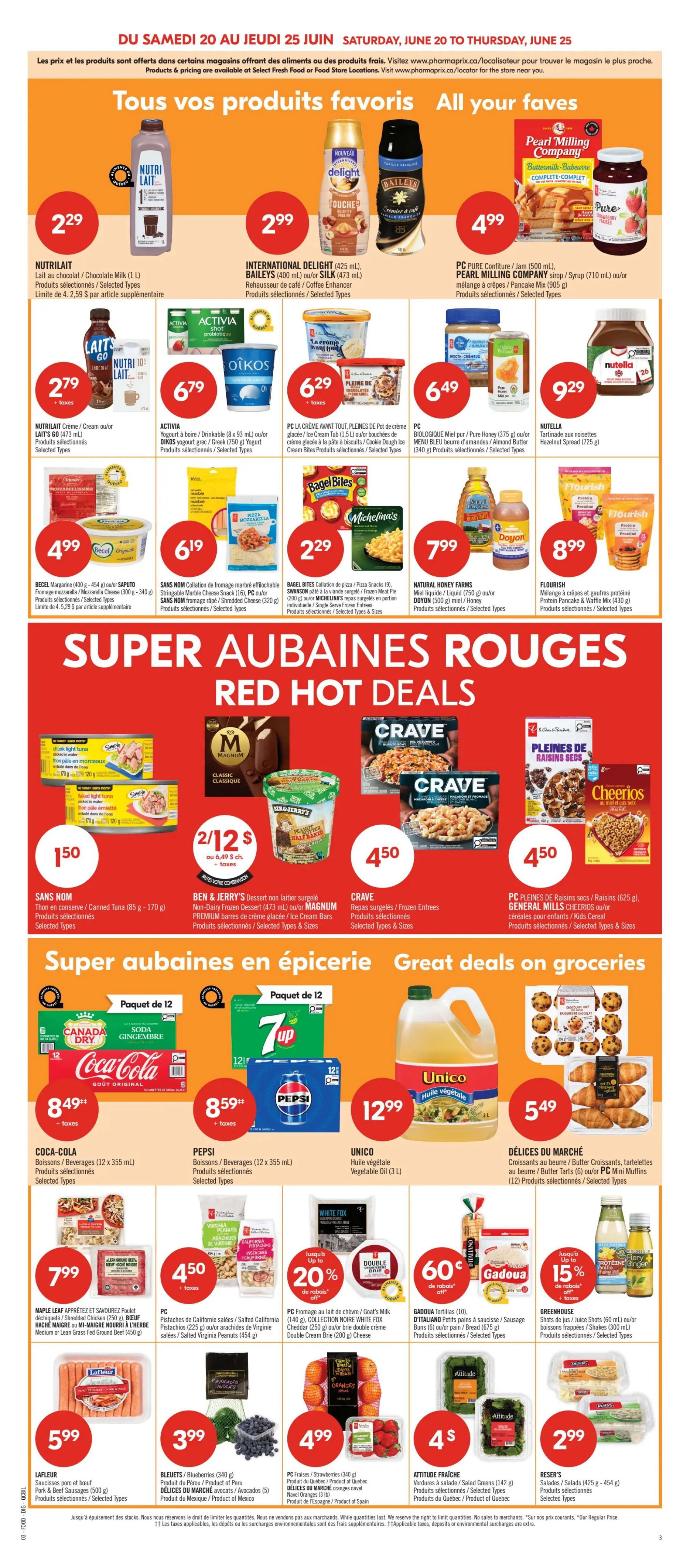 Pharmaprix weekly flyer page 10 featuring 'All Your Faves' and 'Super Aubaines Rouges / Red Hot Deals'. Top section includes Nutrilait Chocolate Milk (1 L) for $2.29, International Delight (425 mL) or Baileys Silk (473 mL) for $2.99, and PC Pearl Milling Company Syrup (710 mL) or Jam (500 mL) for $4.99. Also featured are Nutrilait Cream or Cream-o-lat (473 mL) for $2.79, Activia Yogurt (8 x 93 mL) or Oikos Greek Yogurt (750 g) for $6.79, PC La Crème Avant Tout Ice Cream Tub (1.5 L) for $6.29, and PC Biologique Miel Pur / Honey (375 g) or Almond Butter (340 g) for $6.49. Nutella Hazelnut Spread (725 g) is $9.29. Becel Margarine (400 g - 454 g) or Saputo Mozzarella Cheese (300 g - 340 g) is $4.99. Bagel Bites (9) or Michelina's entrees are $2.29. Natural Honey Farms Honey (750 mL) or Doyon Syrup (500 mL) is $7.99. Flourish Pancake & Waffle Mix (430 g) or Protein Pancake Mix is $8.99. The 'Red Hot Deals' section includes Sans Nom Canned Tuna (85 g - 170 g) for $1.50. Ben & Jerry's Non-Dairy Frozen Dessert (473 mL) or Magnum Ice Cream Bars are 2 for $12. Crave Frozen Entrees are $4.50. PC General Mills Cereals or Raisins Secs are $4.50. Grocery deals include Coca-Cola Beverages (12 x 355 mL) for $8.49, Pepsi Beverages (12 x 355 mL) for $8.59, and Unico Vegetable Oil (3 L) for $12.99. Dlices du March Croissants or PC Mini Muffins (12) are $5.49. Maple Leaf Sausages (500 g) are $7.99. PC Pistachios (454 g) or Salted California Almonds (454 g) are $4.50. Gadoua Tortillas (10) or D'Italiano Small Buns (675 g) are 60% off. PC Fromage au lait de chèvre / Goat's Milk (140 g) or Collection Noire White Fox Cream Brie (200 g) is up to 20% off. Greenhouse Shots (60 mL) or Protein Shakes (300 mL) are 15% off. Lafleur Pork & Beef Sausages (500 g) are $5.99. Bleuets / Blueberries (340 g) or PC Avocados (5) are $3.99. PC Strawberries (340 g) or Dlices du March Orange Navel Oranges (3 lb) are $4.99. Attitude Fraîche Salad or Salad Greens (142 g) are $4. Reser's Salads (425 g - 454 g) are $2.99.