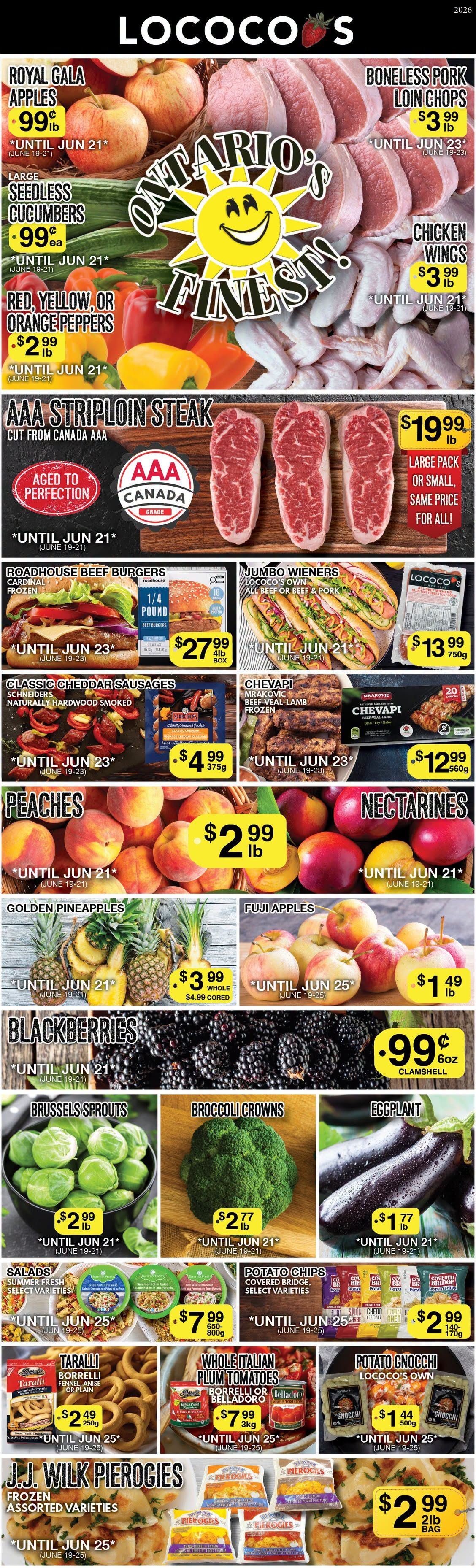 Lococo's flyer featuring weekly specials. The top section highlights 'Ontario's Finest' produce including Royal Gala Apples for 99 cents per lb, Large Seedless Cucumbers for 99 cents each, and Red, Yellow, or Orange Peppers for $2.99 per lb, all valid until June 21. Meat deals include Boneless Pork Loin Chops for $3.99 per lb until June 23, and Chicken Wings for $3.99 per lb until June 21. The centrepiece is AAA Striploin Steak, cut from Canada AAA and aged to perfection, priced at $19.99 per lb, available in large or small packs at the same price, until June 21. Other meat products include Roadhouse Beef Burgers (Cardinal, frozen, 1/4 pound) for $27.99 per 4lb box until June 23, Jumbo Wieners (Lococo's own, all beef or beef & pork) for $13.99 per 750g until June 21, Schneiders Classic Cheddar Sausages (naturally hardwood smoked) for $4.99 per 375g until June 23, and Mrakovic Chevapi (beef-veal-lamb, frozen) for $12.99 per 560g until June 23. Fresh fruit specials include Peaches and Nectarines for $2.99 per lb until June 21. Golden Pineapples are $3.99 whole ($4.99 cored) until June 21. Fuji Apples are $1.49 per lb until June 25, and Blackberries are 99 cents per 6oz clamshell until June 21. Vegetable deals feature Brussels Sprouts for $2.99 per lb, Broccoli Crowns for $2.77 per lb, and Eggplant for $1.77 per lb, all valid until June 21. Grocery and prepared food items include Summer Fresh Salads (select varieties) for $7.99 per 650-800g until June 25, Covered Bridge Potato Chips (select varieties) for $2.99 per 140-170g until June 25, Borrelli Taralli (fennel, anise or plain) for $2.49 per 250g until June 25, Whole Italian Plum Tomatoes (Borrelli or Belladoro) for $7.99 per 3kg until June 25, Lococo's own Potato Gnocchi for $1.44 per 500g until June 25, and J.J. Wilk frozen Pierogies (assorted varieties) for $2.99 per 2lb bag until June 25.