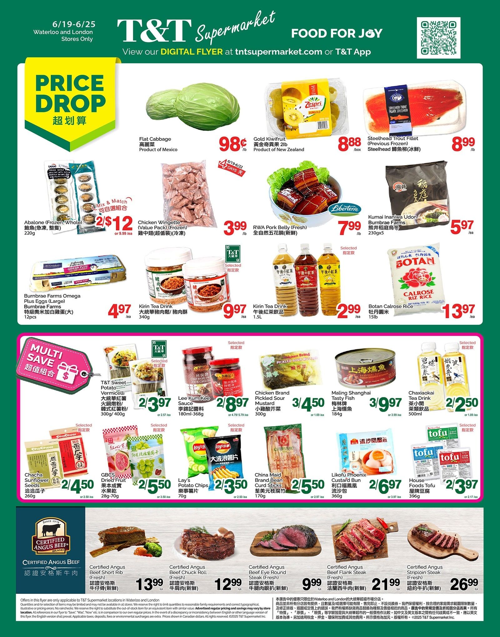 T&T Supermarket weekly flyer specials for Waterloo and London stores, valid June 19-25. Featured items include Flat Cabbage for $0.98/lb, Gold Kiwifruit (2lb) for $8.88/box, and Steelhead Trout Fillet for $8.99/lb. Also on sale are Abalone (Frozen, Whole) 220g for 2/$12, Chicken Wingette (Value Pack, Frozen) for $3.99/lb, and RWA Pork Belly (Fresh) for $7.99/lb. Burnbrae Farms Omega Plus Eggs (Large) 12pcs are $4.97/ea. Kirin Tea Drink (340g) is $0.99/ea. Botan Calrose Rice (15lb) is $13.97/ea. T&T Sweet Potato Vermicelli (300g/400g) is 2/$3.97. Lee Kum Kee Sauce (180ml-368g) is 2/$8.97. Chicken Brand Pickled Sour Mustard (300g) is 3/$4.50. Maling Shanghai Tasty Fish (184g) is 3/$9.97. Chaxiaokai Tea Drink (500ml) is 2/$2.50. Chacha Sunflower Seeds (260g) is 2/$4.50. GBCS Dried Fruit (28g-70g) is 2/$5.50. Lay's Potato Chips (70g) is 2/$3.50. China Maid Brand Curd Sticks (170g) is 2/$5.50. Likofu Phoenix Custard Bun (360g) is 2/$6.97. House Foods Tofu (395g) is 2/$3.97. Certified Angus Beef specials include Beef Short Rib (Fresh) for $13.99/lb, Beef Chuck Roll (Fresh) for $12.99/lb, Beef Eye Round Steak (Fresh) for $9.99/lb, and Beef Flank Steak (Fresh) for $21.99/lb. Strip loin steak is $26.99/lb.