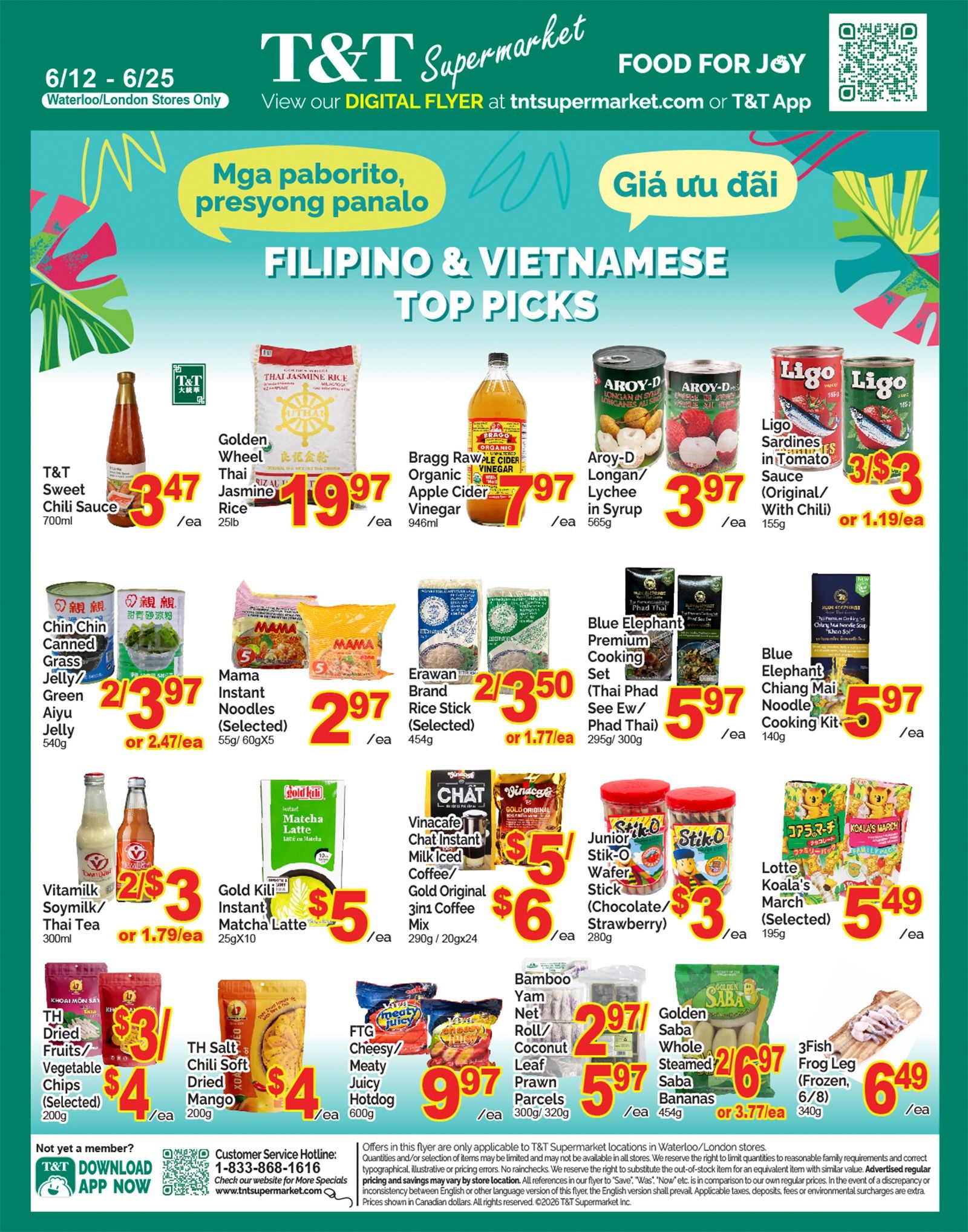T&T Supermarket flyer featuring Filipino & Vietnamese Top Picks from June 12-25 for Waterloo/London stores. Highlights include T&T Sweet Chili Sauce for $3.47, Golden Wheel Thai Jasmine Rice 25lb for $19.97, Bragg Organic Apple Cider Vinegar 946ml for $7.97, Aroy-D Longan/Lychee in Syrup 565g for $3.97, and Ligo Sardines in Tomato Sauce 155g for 3/$3 or $1.19 each. Also featured are Chin Chin Canned Green Jelly Aiyu 540g for 2/$3.97 or $2.47 each, Mama Instant Noodles (Selected) 55g/60gx5 for $2.97 each, Erawan Brand Rice Stick (Selected) 454g for 2/$3.50 or $1.77 each, Blue Elephant Premium Cooking Set (Thai Phad See Ew/Phad Thai) 295g/300g for $5.97 each, and Blue Elephant Chiang Mai Noodle Cooking Kit 140g for $5.97 each. Additional deals include Vitamilk Soymilk/Thai Tea 300ml for 2/$3 or $1.79 each, Gold Kili Instant Matcha Latte 25gx10 for $5, Vinacafe Chat Instant Milk Iced Coffee/Gold Original 3in1 Coffee Mix 290g/20gx24 for $6, and Stik-O Wafer Stick (Chocolate/Strawberry) 280g for 2/$3. TH Dried Fruits/Vegetable Chips (Selected) 200g for 3/$4, TH Salt Chili Soft Dried Mango 200g for $4, FTG Cheesy/Meaty Juicy Hotdog 600g for $9.97, Bamboo Yam Net Roll/Coconut Leaf Prawn Parcels 300g/320g for $2.97 each, Golden Saba Whole Steamed Saba Bananas 454g for 2/$6.97 or $3.77 each, and 3Fish Frog Leg (Frozen, 6/8) 340g for $6.49. Lotte Koala's March (Selected) 195g is $5.49 each.