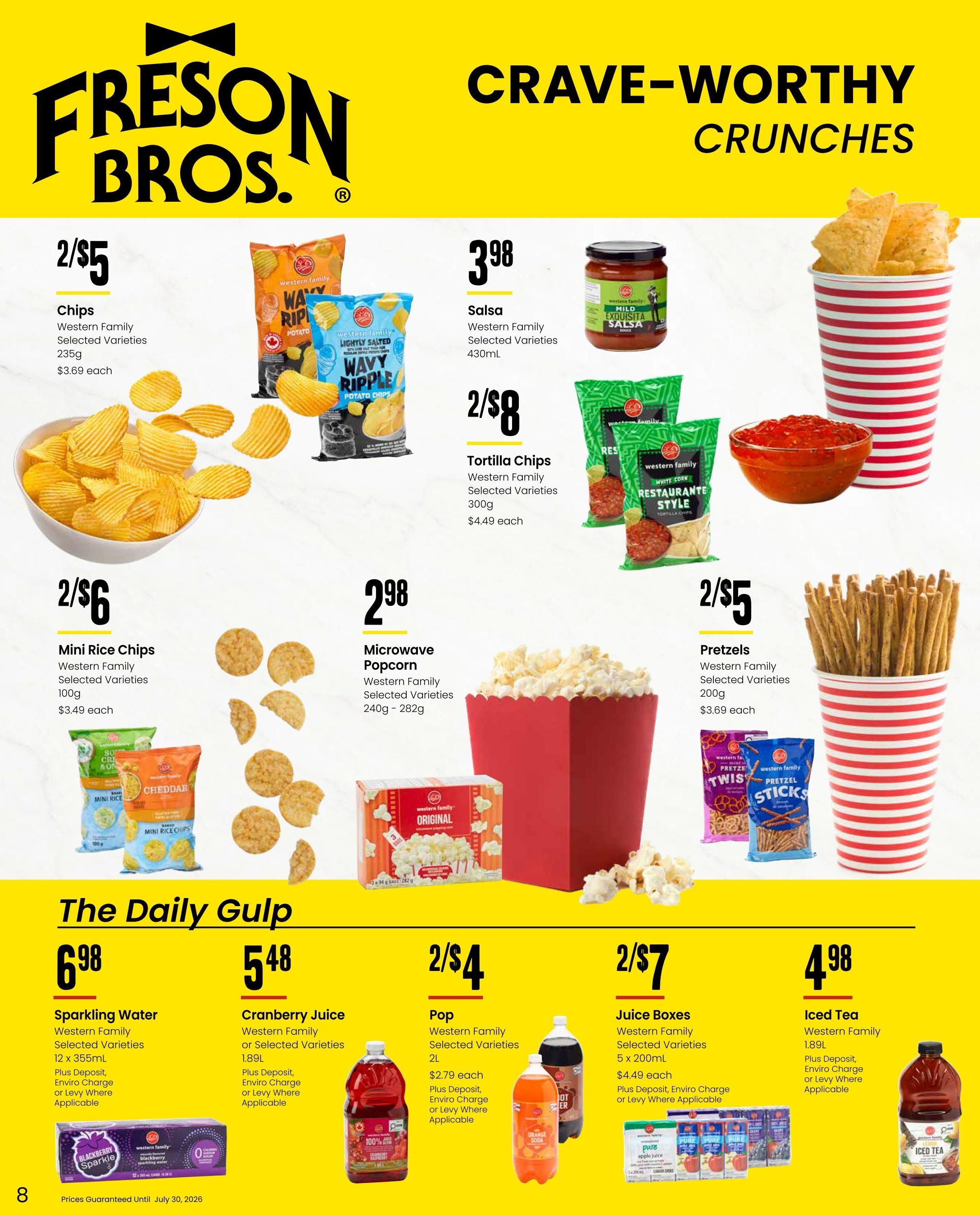 Freson Bros. flyer page 8 features 'Crave-Worthy Crunches' and 'The Daily Gulp' deals. Snacks include Western Family Chips at 2 for $5, Western Family Salsa for $3.98, Western Family Tortilla Chips at 2 for $8, Western Family Mini Rice Chips at 2 for $6, Western Family Microwave Popcorn for $2.98, and Western Family Pretzels at 2 for $5. 'The Daily Gulp' section offers Western Family Sparkling Water at $6.98 for a 12 x 355mL pack, Western Family Cranberry Juice for $5.48 per 1.89L, Western Family Pop at 2 for $4 for 2L bottles, Western Family Juice Boxes at 2 for $7 for 5 x 200mL packs, and Western Family Iced Tea for $4.98 per 1.89L. Prices are guaranteed until July 30, 2026.