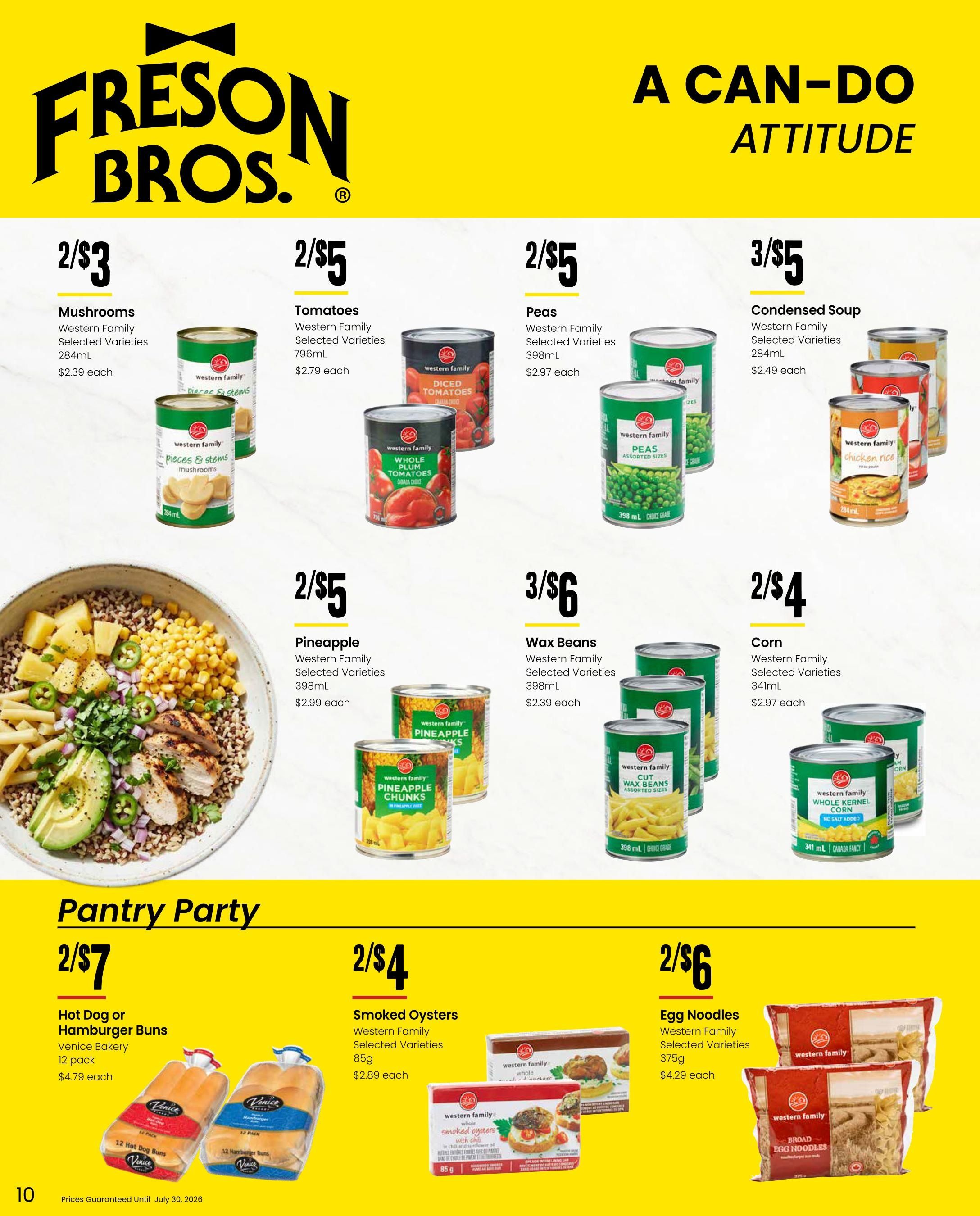 Freson Bros. flyer page 10 featuring 'A Can-Do Attitude' sale. Offers include Western Family Mushrooms 2/$3 (284mL, $2.39 each), Western Family Tomatoes 2/$5 (796mL, $2.79 each), Western Family Peas 2/$5 (398mL, $2.97 each), and Western Family Condensed Soup 3/$5 (284mL, $2.49 each). Also featured are Western Family Pineapple 2/$5 (398mL, $2.99 each), Western Family Wax Beans 3/$6 (398mL, $2.39 each), and Western Family Corn 2/$4 (341mL, $2.97 each). The 'Pantry Party' section includes Venice Bakery Hot Dog or Hamburger Buns (12 pack, $4.79 each), Western Family Smoked Oysters 2/$4 (85g, $2.89 each), and Western Family Egg Noodles 2/$6 (375g, $4.29 each). Prices guaranteed until July 30, 2026.
