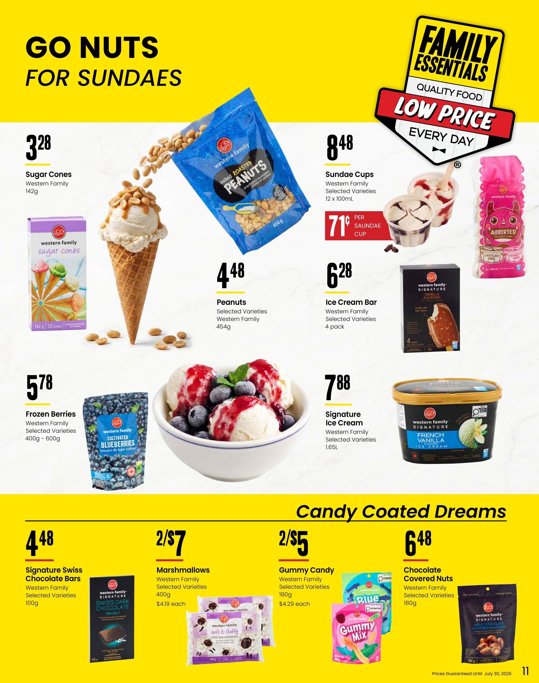 Freson Bros. flyer page 11 features a 'Go Nuts For Sundaes' theme. Offers include Western Family Sugar Cones for $3.28 (142g), Western Family Salted Roasted Peanuts for $4.48 (454g), and Western Family Sundae Cups for $8.48 for a 12 x 100mL pack, or 71¢ per cup. Also featured are Western Family Frozen Berries (selected varieties, 400g-600g) for $5.78, Western Family Ice Cream Bars (selected varieties, 4 pack) for $6.28, and Western Family Signature Ice Cream (French Vanilla, 1.65L) for $7.88. The 'Candy Coated Dreams' section includes Western Family Signature Swiss Chocolate Bars (selected varieties, 100g) for $4.48, Western Family Marshmallows (selected varieties, 400g) for 2 for $7 ($4.19 each), Western Family Gummy Candy (selected varieties, 180g) for 2 for $5 ($4.29 each), and Western Family Chocolate Covered Nuts (selected varieties, 180g) for $6.48. Prices guaranteed until July 30, 2026.