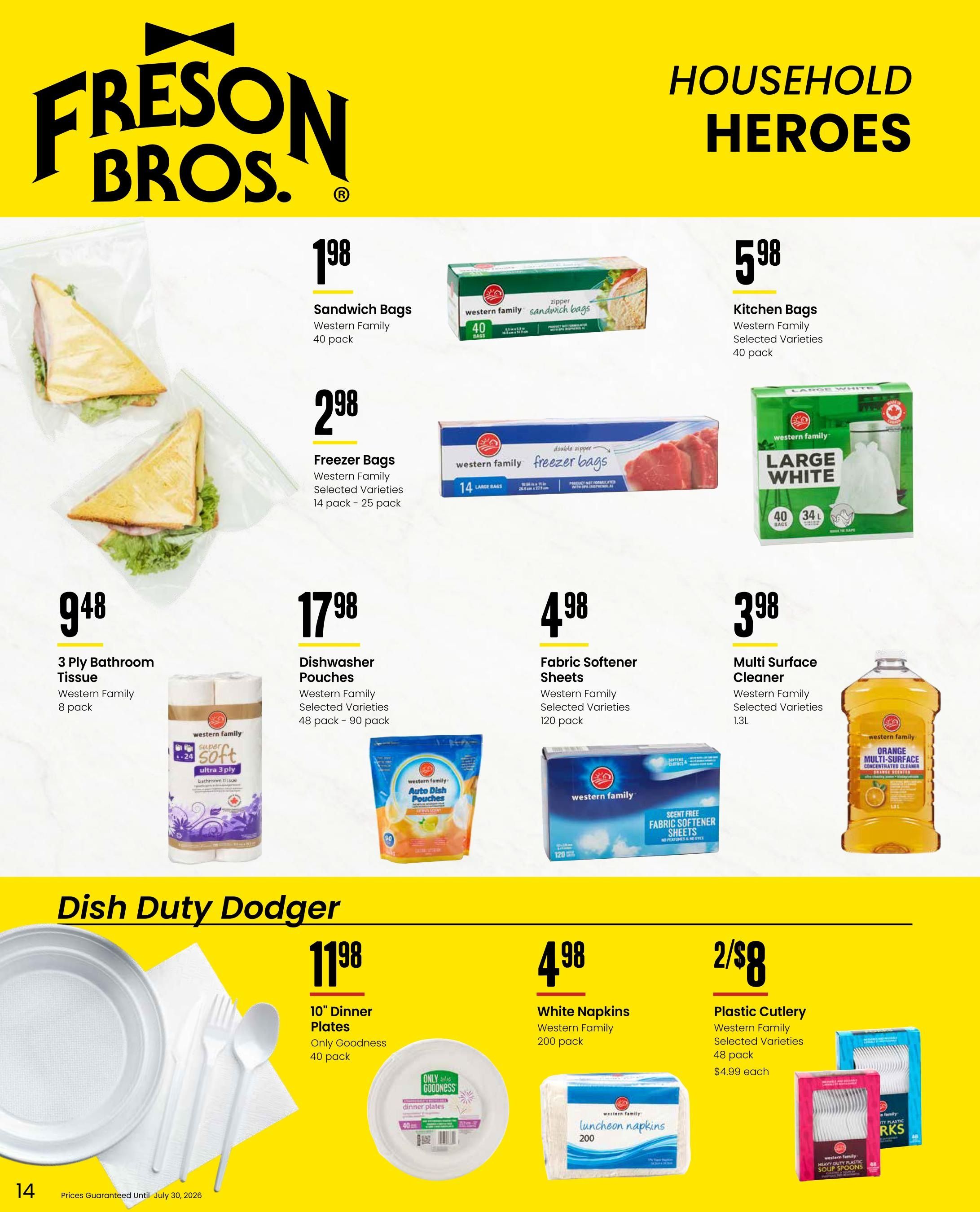 Freson Bros. flyer page 14 features household essentials. Deals include Western Family Sandwich Bags for $1.98 (40 pack), Western Family Freezer Bags for $2.98 (14-25 pack), and Western Family Kitchen Bags for $5.98 (40 pack, 34L). Also available are Western Family 3 Ply Bathroom Tissue for $9.48 (8 pack), Western Family Dishwasher Pouches for $17.98 (48-90 pack), Western Family Fabric Softener Sheets for $4.98 (120 pack), and Western Family Multi-Surface Cleaner for $3.98 (1.3L). The 'Dish Duty Dodger' section offers Only Goodness 10' Dinner Plates for $11.98 (40 pack), Western Family White Napkins for $4.98 (200 pack), and Western Family Plastic Cutlery for 2 for $8 (48 pack, $4.99 each).