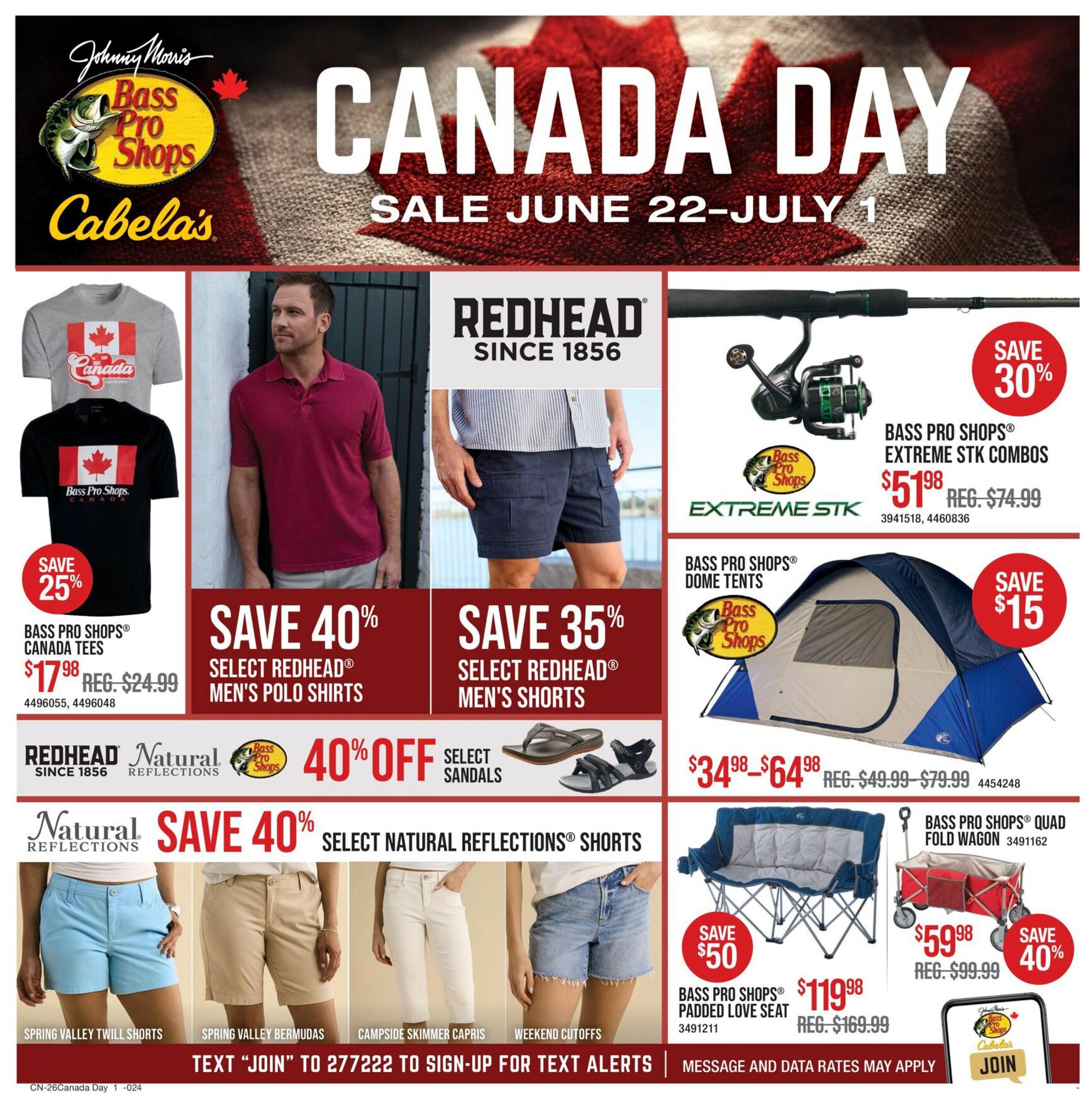 Cabela's Canada Day Sale flyer, June 22 to July 1. Featured items include Bass Pro Shops Canada Tees on sale for $17.98 (regularly $24.99), with a 25% saving. Select Redhead Men's Polo Shirts are 40% off. Select Redhead Men's Shorts are 35% off. Bass Pro Shops Extreme STK Combos are 30% off, priced at $51.98 (regularly $74.99). Bass Pro Shops Dome Tents are on sale for $34.98 to $64.98 (regularly $49.99 to $79.99), a saving of $15. Select Sandals are 40% off. Natural Reflections Shorts are 40% off, including Spring Valley Twill Shorts, Spring Valley Bermudas, Campside Skimmer Capris, and Weekend Cutoffs. Bass Pro Shops Padded Love Seat is $119.98 (regularly $169.99), with a $50 saving. Bass Pro Shops Quad Fold Wagon is $59.98 (regularly $99.99), with a 40% saving. Text 'JOIN' to 277222 to sign up for text alerts.