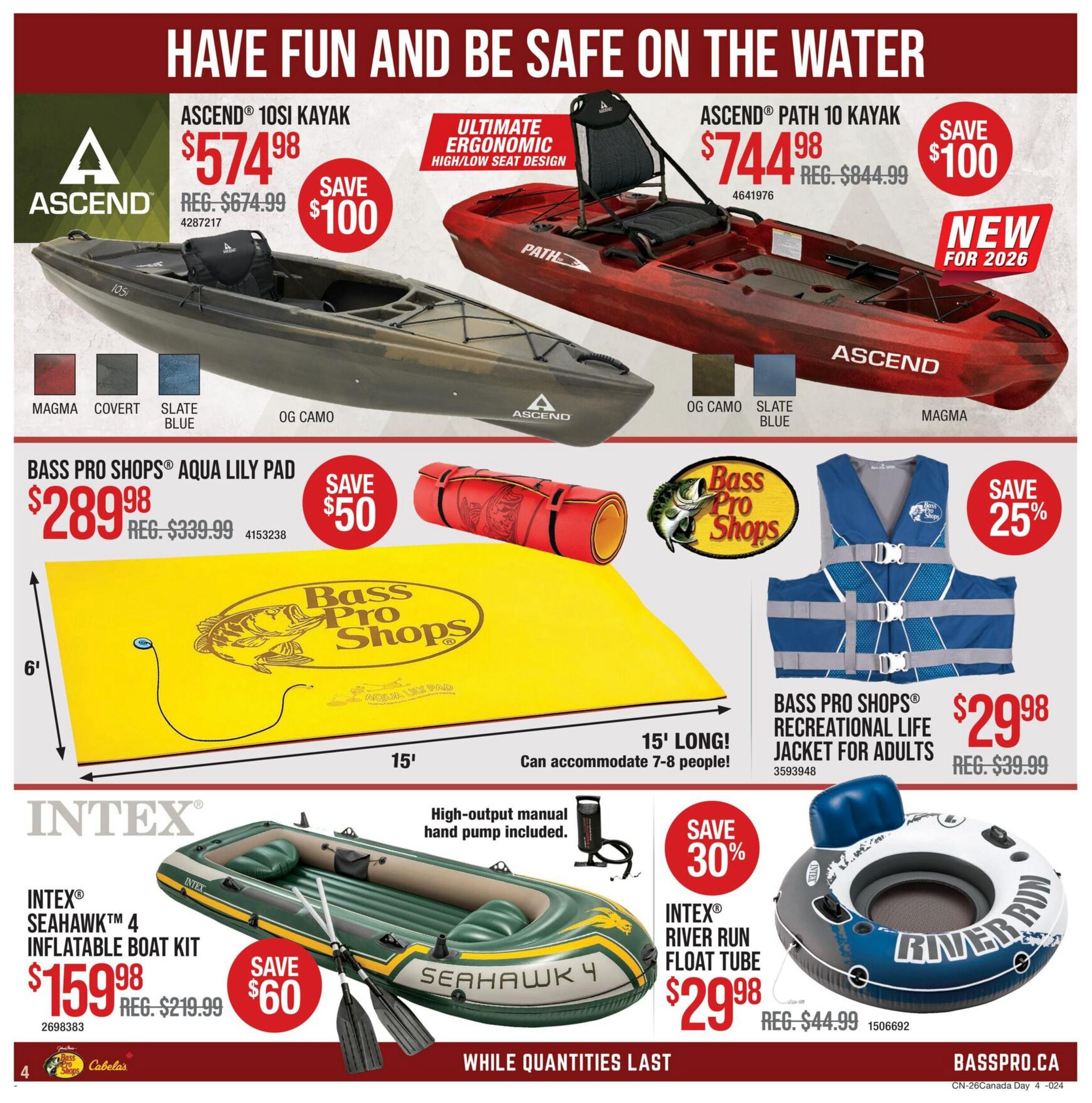 Cabela's Canada Day Sale flyer, page 4. Features the Ascend 10SI Kayak for $574.98, saving $100 off the regular price of $674.99. Also available is the Ascend Path 10 Kayak, a new model for 2026, priced at $744.98 with a $100 saving from the regular $844.99. The Bass Pro Shops Aqua Lily Pad is on sale for $289.98, a $50 saving from $339.99, and it is 15' long, accommodating 7-8 people. Bass Pro Shops Recreational Life Jacket for Adults is $29.98, a 25% saving from $39.99. The Intex Seahawk 4 Inflatable Boat Kit is $159.98, saving $60 from the regular $219.99, and includes a high-output manual hand pump. The Intex River Run Float Tube is on sale for $29.98, saving 30% from the regular $44.99. All items are available while quantities last.