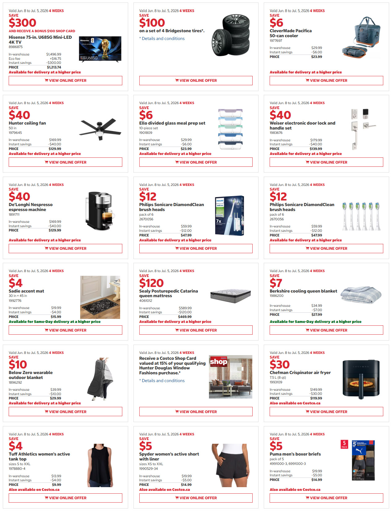 Costco Monthly Savings flyer, Page 2. Save $300 on Hisense 75-inch U685G Mini-LED 4K TV, priced at $1,213.74. Save $100 on a set of 4 Bridgestone tires. Save $40 on Hunter ceiling fan, priced at $129.99. Save $6 on Ello divided glass meal prep set, priced at $23.99. Save $40 on CleverMade Pacifica 50-can cooler, priced at $23.99. Save $40 on Weiser electronic door lock and handle set, priced at $139.99. Save $40 on De'Longhi Nespresso espresso machine, priced at $129.99. Save $12 on Philips Sonicare DiamondClean brush heads (pack of 6), priced at $47.99. Save $4 on Sadie accent mat (30 in x 45 in), priced at $15.99. Save $120 on Sealy Posturepedic Catarina queen mattress, priced at $469.99. Save $7 on Berkshire cooling queen blanket, priced at $27.99. Save $10 on Below Zero wearable outdoor blanket, priced at $29.99. Receive a Costco Shop Card valued at 15% of your qualifying Hunter Douglas Window Fashions purchase. Save $30 on Chefman Crispinator air fryer (7.5 L), priced at $119.99. Save $4 on Tuff Athletics women's active tank top (sizes S to XXL), priced at $9.99. Save $5 on Spyder women's active short with liner (sizes XS to XXL), priced at $14.99. Save $5 on Puma men's boxer briefs (pack of 5), priced at $14.99. All offers valid June 8 to July 5, 2026.