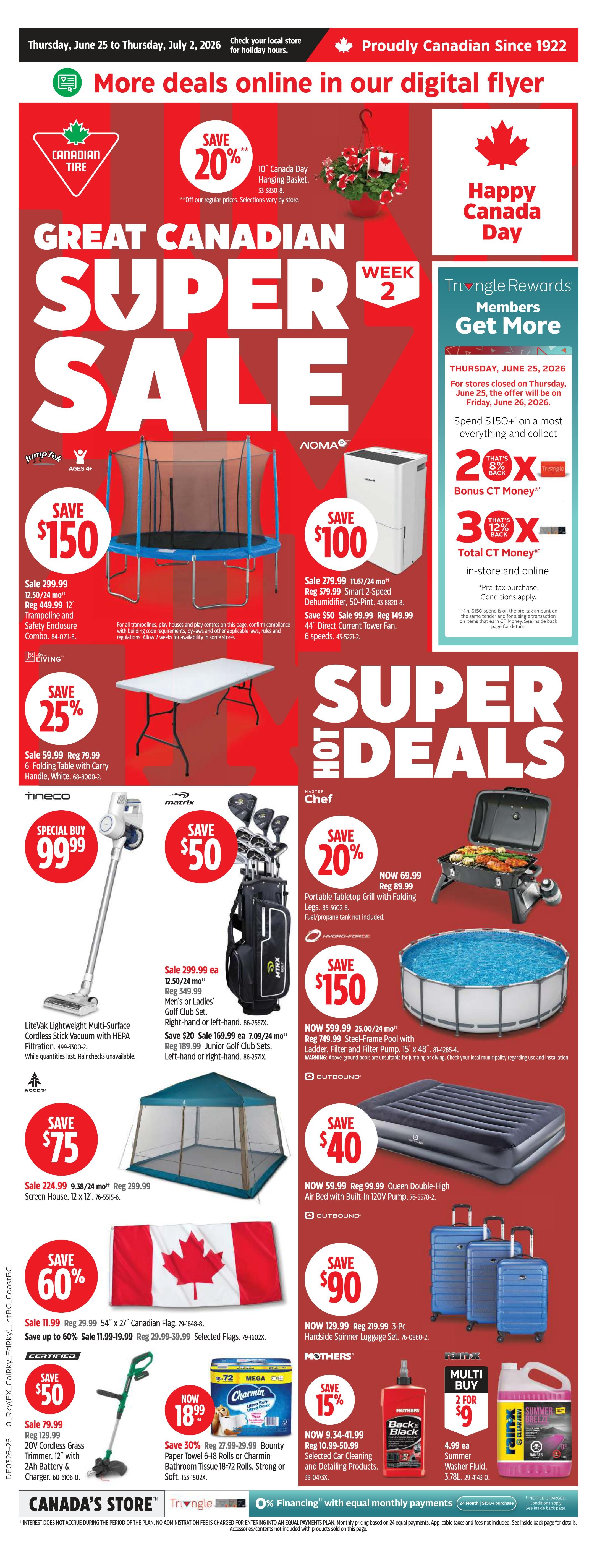 Canadian Tire Great Canadian Super Sale flyer for Week 2, valid June 25 to July 2, 2026. Featured deals include a 10' Canada Day Hanging Basket for 20% off, a JumpTek 12.50/24 mo trampoline and safety enclosure combo on sale for $150 (reg. $299.99), and a NOMA 50-pint Smart 2-Speed Dehumidifier on sale for $100 (reg. $279.99), with a $50 savings on the 44' Direct Current Tower Fan (reg. $99.99). Also available is a Tineco LiteVak Lightweight Multi-Surface Cordless Stick Vacuum for a special buy of $99.99. Save $50 on a Men's or Ladies' Golf Club Set (reg. $299.99) or Junior Golf Club Sets (reg. $169.99). Master Chef offers a Portable Tabletop Grill with folding legs for 20% off (now $69.99, reg. $89.99). Save $150 on a 25.00/24 mo 48' Steel-Frame Pool with ladder, filter and pump (now $599.99, reg. $749.99). Outbound offers a Queen Double-High Air Bed with built-in 120V pump for $99.99 (save $40). Save $75 on a screen house. Save 60% on a 54' x 27' Canadian Flag for $11.99 (reg. $29.99). Save $50 on a 20V Cordless Grass Trimmer, 12' with 2Ah battery and charger (now $79.99, reg. $129.99). Save $90 on a 3-Pc Hardside Spinner Luggage Set (now $129.99, reg. $219.99). Mothers offers selected car cleaning and detailing products at 15% off. Also featured is a 72-mega roll pack of Charmin paper towel on sale for $18.99 (save 30%, reg. $27.99-$39.99). Multi-buy offer: 2 for $9 on Summer Washer Fluid. Triangle Rewards members get more with bonus CT Money offers. 0% financing with equal monthly payments is available.