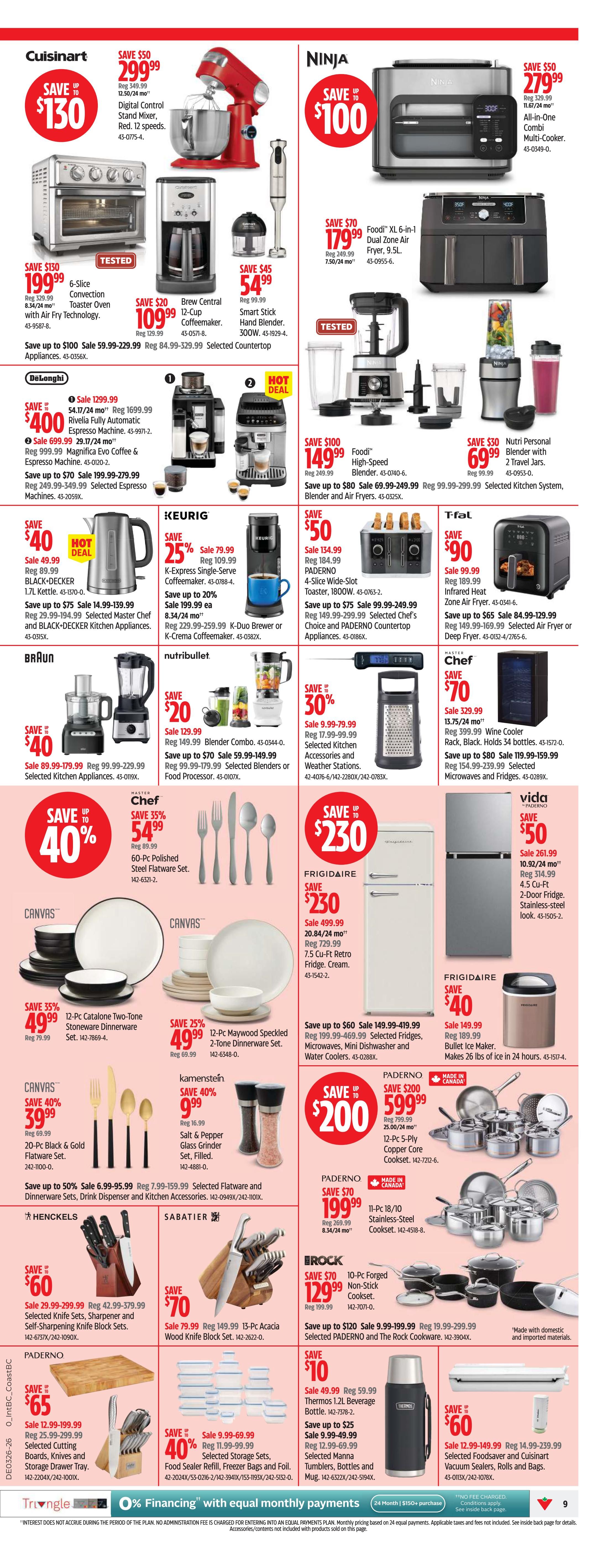 Canadian Tire weekly flyer specials for Western Canada, Page 9. Featured Cuisinart products include a Digital Control Stand Mixer for $299.99 (save $50), a 6-Slice Toaster Oven with Air Fry Technology for $199.99 (save $130), and a Brew Central Coffeemaker for $109.99 (save $20). Ninja offers a Foodi Power Blender for $279.99 (save $50) and a Foodi 6-in-1 Dual Zone Air Fryer for $179.99 (save $70). Keurig features the K-Express Single-Serve Coffeemaker for $79.99 (save 25%) and a K-Duo Brewer or K-Crema Coffeemaker. Braun offers a Blender Combo for $129.99 (save $20) and selected kitchen appliances. Nutribullet has a Blender Combo for $129.99 (save $20) and selected blenders or food processors. Paderno offers a 4-Slice Wide-Slot Toaster for $134.99 (save $50) and selected chef's choice and Paderno countertop appliances. T-fal has an Infrared Air Fryer for $99.99 (save $50) and selected air fryers or deep fryers. Master Chef offers a 60-Pc Polished Flatware Set for $54.99 (save 35%) and a Wine Cooler for $329.99 (save $70). Frigidaire presents a 7.5 Cu-Ft Retro Fridge in Cream for $499.99 (save $230) and a Bullet Ice Maker for $149.99 (save $40). Vida offers a 2-Door Fridge for $261.99 (save $50). Canvas features a 12-Pc Catalone Two-Tone Stoneware Dinnerware Set for $49.99 (save 35%), a 12-Pc Maywood Speckled 2-Tone Dinnerware Set for $49.99 (save 25%), and a 20-Pc Black & Gold Flatware Set for $39.99 (save 40%). Kamenstein offers a Salt & Pepper Glass Grinder Set for $9.99 (save 40%). Paderno also has selected cutting boards, knives, and storage drawer trays for $12.99 (save $65). Sabatier offers a 13-Pc Acacia Wood Knife Block Set for $79.99 (save $70). Henckels offers selected knife sets, sharpeners, and self-sharpening knife block sets for $299.99 (save $60). Brok offers a 10-Pc Forged Non-Stick Cookset for $129.99 (save $70). Paderno offers an 11-Pc Stainless-Steel Cookset for $199.99 (save $70). Selected storage sets, food sealer refill, freezer bags and foil are on sale for $9.99 (save 40%). Thermos offers a 1.2L Beverage Bottle for $49.99 (save $10). Selected Manna tumblers, bottles and mugs are on sale for $12.99 (save up to $25). Selected food savers and Cuisinart vacuum sealers, rolls and bags are on sale for $129.99 (save $60). The flyer also highlights 0% financing with equal monthly payments.