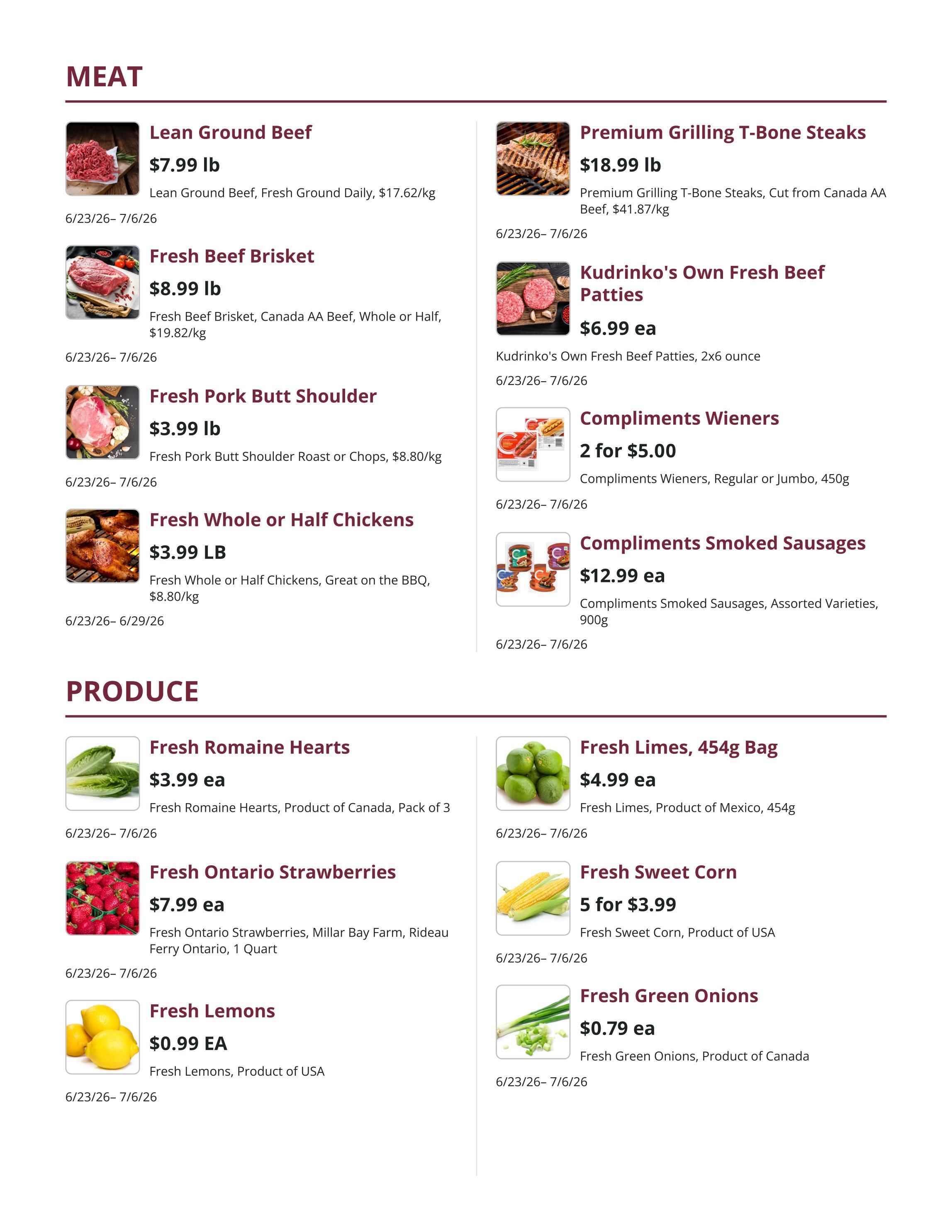 Kudrinko's Meat and Produce specials for page 4. Meat items include Lean Ground Beef at $7.99 lb, Fresh Beef Brisket at $8.99 lb, Fresh Pork Butt Shoulder at $3.99 lb, and Fresh Whole or Half Chickens at $3.99 lb. Also featured are Premium Grilling T-Bone Steaks at $18.99 lb, Kudrinko's Own Fresh Beef Patties at $6.99 each, Compliments Wieners 2 for $5.00, and Compliments Smoked Sausages at $12.99 each. Produce includes Fresh Romaine Hearts at $3.99 each, Fresh Limes (454g bag) at $4.99 each, Fresh Ontario Strawberries at $7.99 each, Fresh Sweet Corn 5 for $3.99, and Fresh Lemons at $0.99 each. All specials are valid from June 23rd to July 6th, 2026, except for Fresh Whole or Half Chickens which are valid until June 29th, 2026.