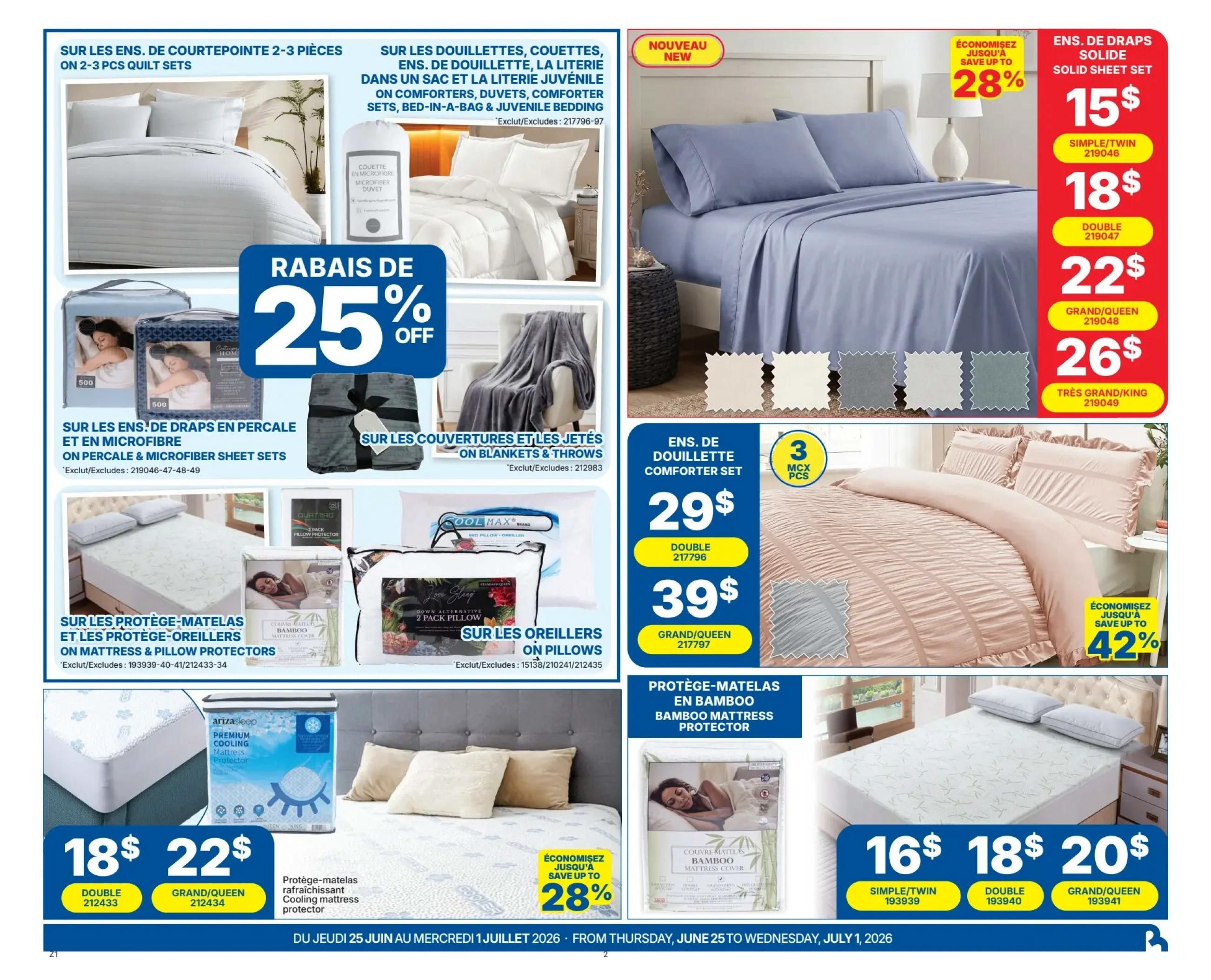 Rossy Weekly Flyer Specials Page 2: Save 25% on 2-3 piece quilt sets. Shop percale and microfiber sheet sets. On sale are blankets and throws. Get 2-3 piece quilt sets starting at $29 for double and $39 for grand/queen. Solid sheet sets are on sale with twin size for $15, double for $18, grand/queen for $22, and king for $26. Save up to 28% on mattress and pillow protectors. Also, find bamboo mattress protectors on sale. Cooling mattress protectors are available for $18 for double and $22 for grand/queen. Save up to 42% on select items.