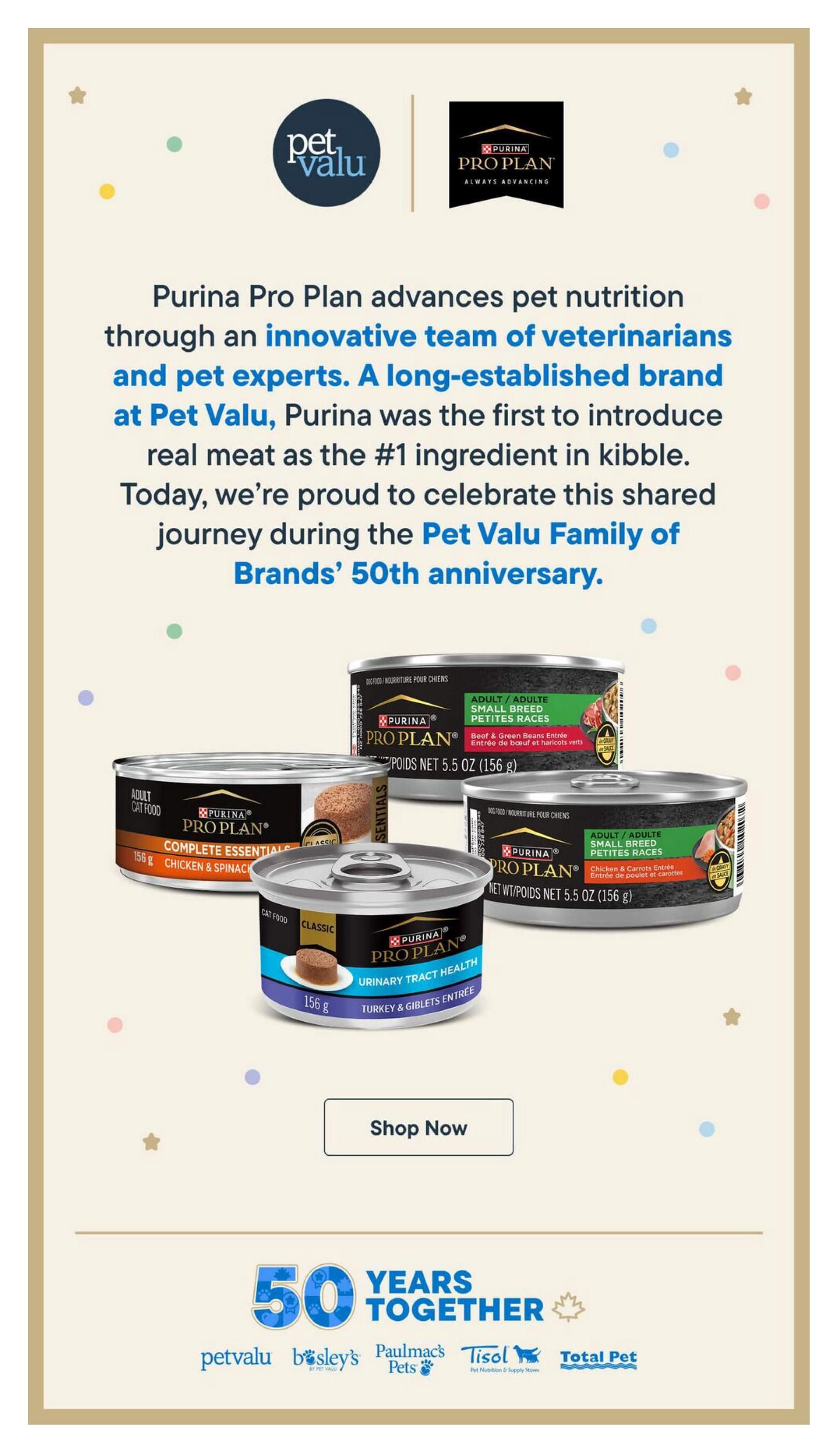 Pet Valu flyer page 12 celebrating 50 years together with Purina Pro Plan. Features Purina Pro Plan wet cat food including Complete Essentials Chicken & Spinach Entrée (156 g), Urinary Tract Health Turkey & Giblets Entrée (156 g), and Small Breed Beef & Green Beans Entrée (156 g). Also shows Small Breed Chicken & Carrots Entrée (156 g). Includes a 'Shop Now' button and logos for Pet Valu, Bosley's, Paulmac's Pets, Tisol, and Total Pet.