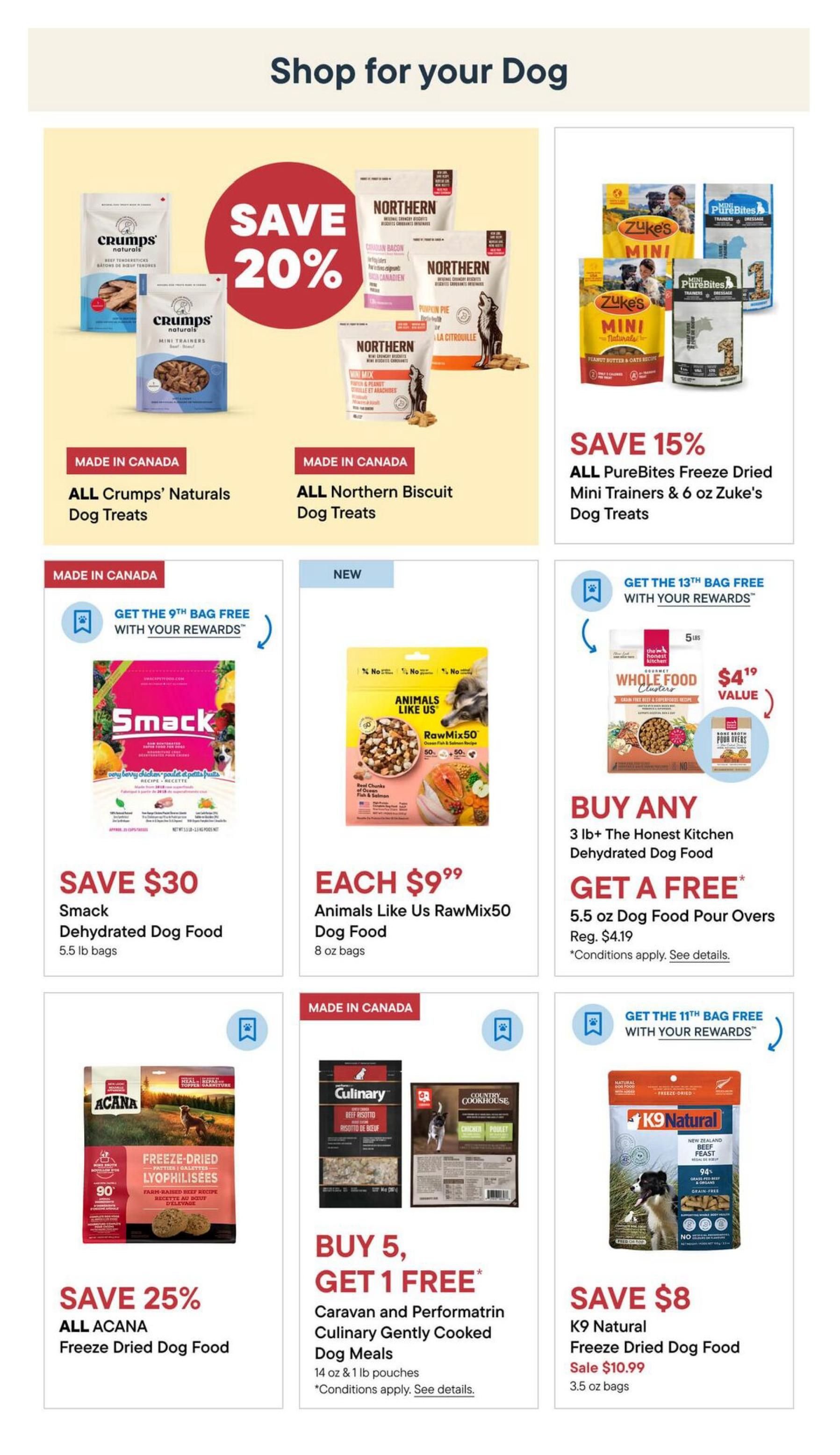 Tisol Pet Nutrition flyer specials page 3, featuring dog food and treats. Save 20% on all Crumps' Naturals Dog Treats and all Northern Biscuit Dog Treats. Save 15% on all PureBites Freeze Dried Mini Trainers and 6 oz Zuke's Dog Treats. Get the 9th bag free with your rewards on Smack Dehydrated Dog Food, 5.5 lb bags, save $30. Animals Like Us RawMix50 Dog Food, 8 oz bags, each for $9.99. Buy 3 lb The Honest Kitchen Dehydrated Dog Food and get a free 5.5 oz Dog Food Pour Overs (regularly $4.19). Save 25% on all ACANA Freeze Dried Dog Food. Buy 5, get 1 free on Caravan and Performatrin Culinary Gently Cooked Dog Meals, 14 oz & 1 lb pouches. Save $8 on K9 Natural Freeze Dried Dog Food, sale price $10.99 for 3.5 oz bags.