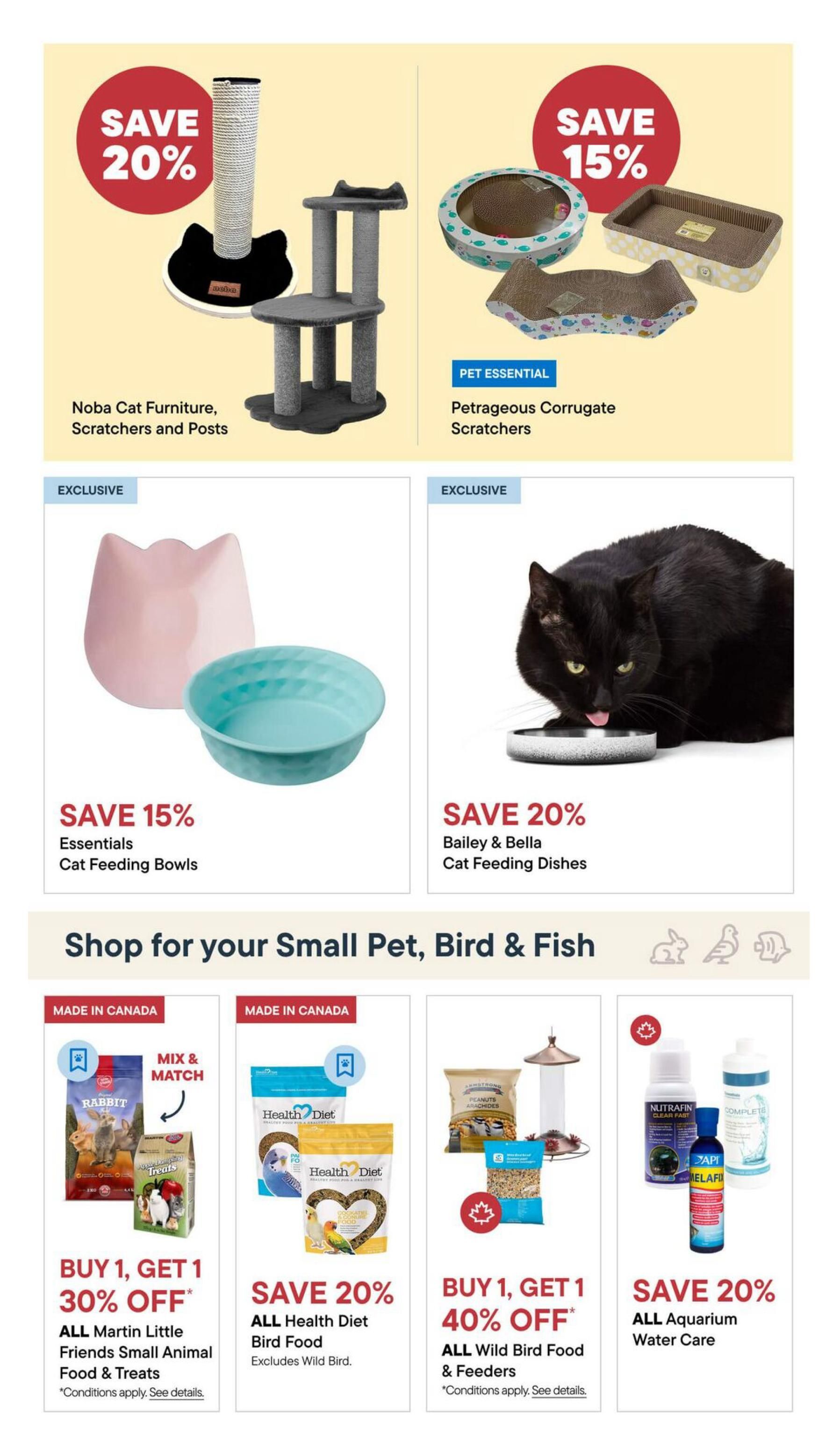 Tisol Pet Nutrition flyer specials page 8 features a 20% discount on Noba Cat Furniture, Scratchers and Posts. Also, save 15% on Petrageous Corrugate Scratchers. Exclusive offers include 15% off Essentials Cat Feeding Bowls and 20% off Bailey & Bella Cat Feeding Dishes. For small pets, birds, and fish, buy one, get one 30% off ALL Martin Little Friends Small Animal Food & Treats. Save 20% on ALL Health Diet Bird Food (excludes Wild Bird). Buy one, get one 40% off ALL Wild Bird Food & Feeders. Additionally, save 20% on ALL Aquarium Water Care products.