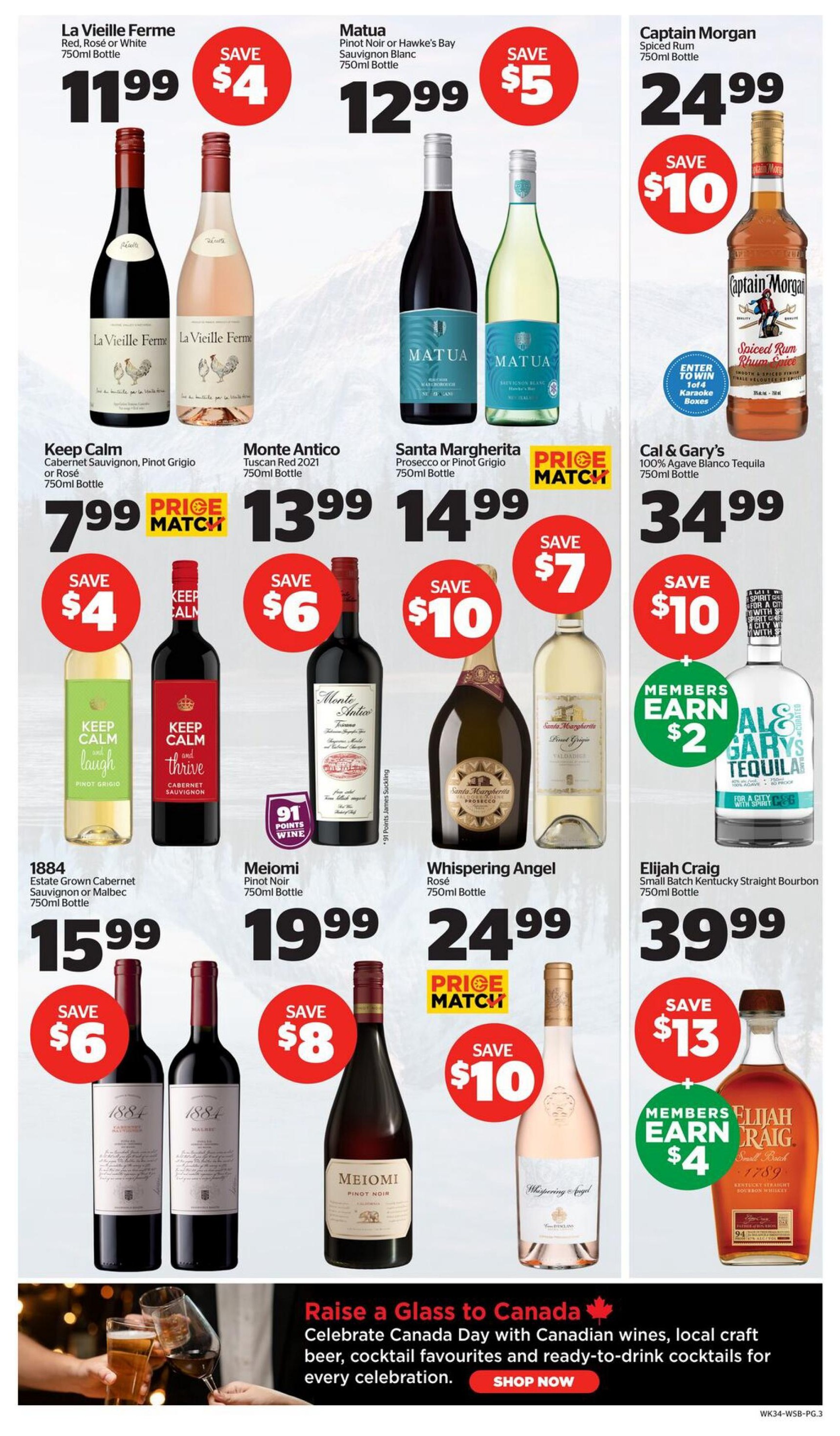 Calgary Co-op Wine Spirits Beer flyer, page 4. Featured products include La Vieille Ferme Red, Rosé or White 750ml bottle for $11.99, save $4. Matua Pinot Noir or Hawke's Bay Sauvignon Blanc 750ml bottle for $12.99, save $5. Captain Morgan Spiced Rum 750ml bottle for $24.99, save $10. Keep Calm Cabernet Sauvignon, Pinot Grigio or Rosé 750ml bottle for $7.99, save $4. Monte Antico Tuscan Red 2021 750ml bottle for $13.99, save $6. Santa Margherita Prosecco or Pinot Grigio 750ml bottle for $14.99, save $7. Cal & Gary's 100% Agave Blanco Tequila 750ml bottle for $34.99, save $10. Members earn $2 on Cal & Gary's Tequila. 1884 Estate Grown Cabernet Sauvignon or Malbec 750ml bottle for $15.99, save $6. Meiomi Pinot Noir 750ml bottle for $19.99, save $8. Whispering Angel Rosé 750ml bottle for $24.99, save $10. Elijah Craig Small Batch Kentucky Straight Bourbon 750ml bottle for $39.99, save $13. Members earn $4 on Elijah Craig. Bottom banner: Raise a Glass to Canada. Celebrate Canada Day with Canadian wines, local craft beer, cocktail favourites and ready-to-drink cocktails for every celebration. Shop Now.