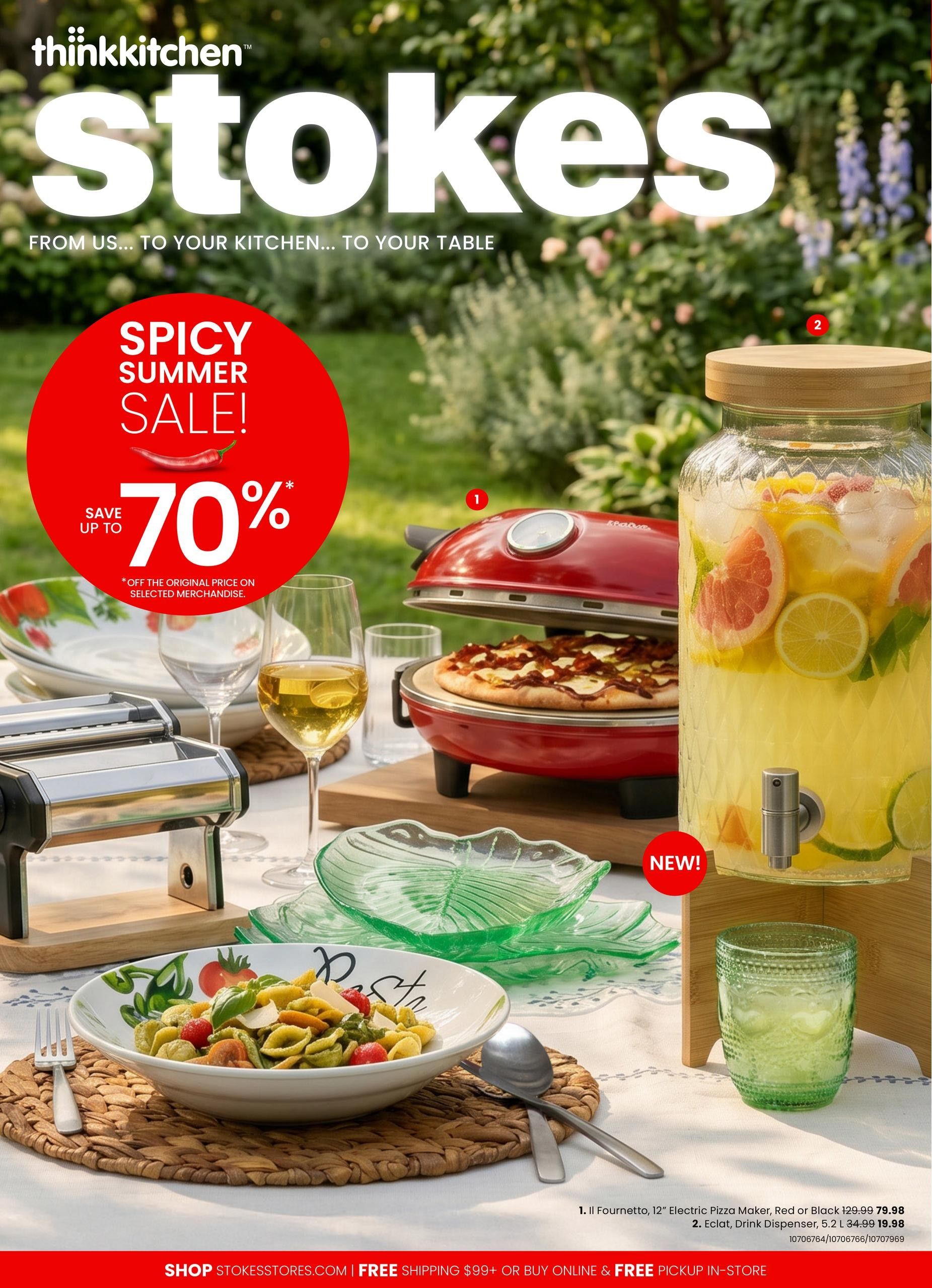 Stokes flyer featuring a 'Spicy Summer Sale!' with savings up to 70% off selected merchandise. Featured products include the Il Fournetto 12' Electric Pizza Maker in red or black, originally $129.99, now $79.98, and the Eclat Drink Dispenser, 5.2 L, priced at $34.99, down from $19.98. The page also displays a pasta dish in a 'Pasta' bowl, a pasta maker, decorative green leaf-shaped dishes, wine glasses, and a green textured glass. Shop Stokesstores.com for free shipping on orders over $99 or free in-store pickup.