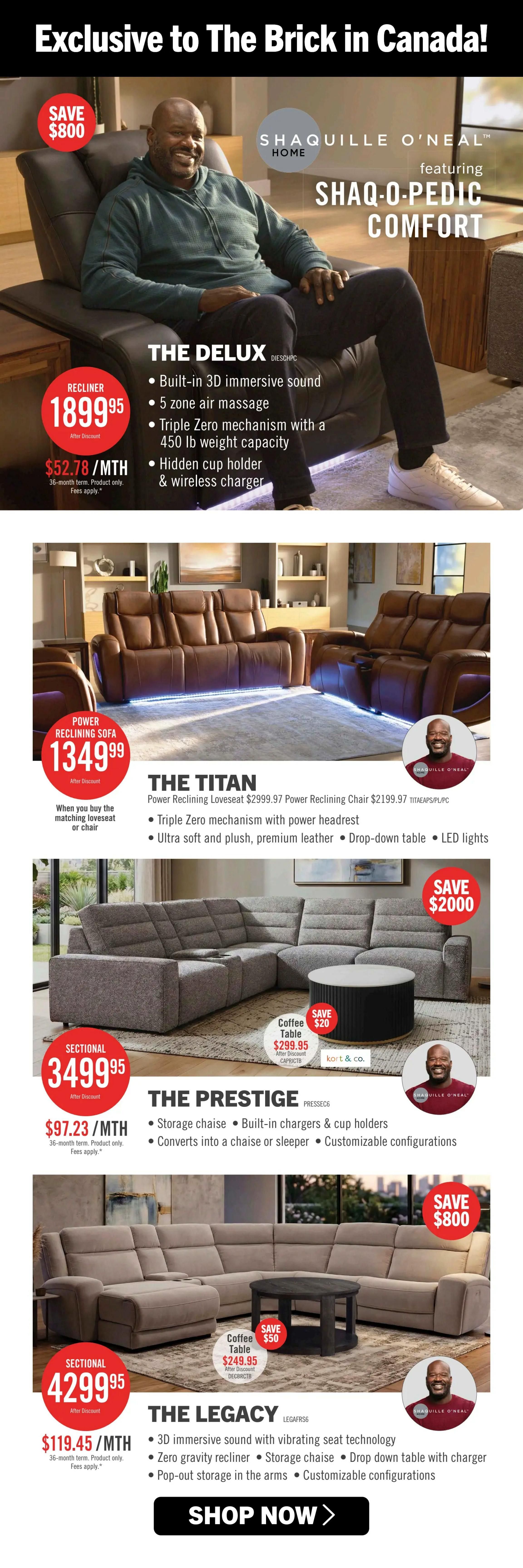 The Brick Boxing Week Blowout flyer, page 5. Features Shaquille O'Neal's Shaq-O-Pedic Comfort collection. The Delux Recliner is on sale for $1899.95, with monthly payments of $52.78/MTH, and includes 3D immersive sound, 5 zone air massage, Triple Zero mechanism, hidden cup holder, and wireless charger. Save $800 on this item. The Titan Power Reclining Loveseat is $1349.99 after discount, originally $2999.97, and the Power Reclining Chair is $2199.97. It features a Triple Zero mechanism with power headrest, ultra-soft premium leather, a drop-down table, and LED lights. The Prestige Sectional is $3499.95 after discount, with monthly payments of $97.23/MTH. It includes a storage chaise, built-in chargers & cup holders, and converts into a chaise or sleeper. A coffee table is also available for $299.95 after a $20 discount. The Legacy Sectional is $4299.95 after discount, with monthly payments of $119.45/MTH. It features 3D immersive sound with vibrating seat technology, zero gravity recliner, storage chaise, drop-down table with charger, and pop-out storage in the arms. Save $800 on this sectional. A coffee table is also available for $249.95 after a $50 discount. Shop now for these deals.
