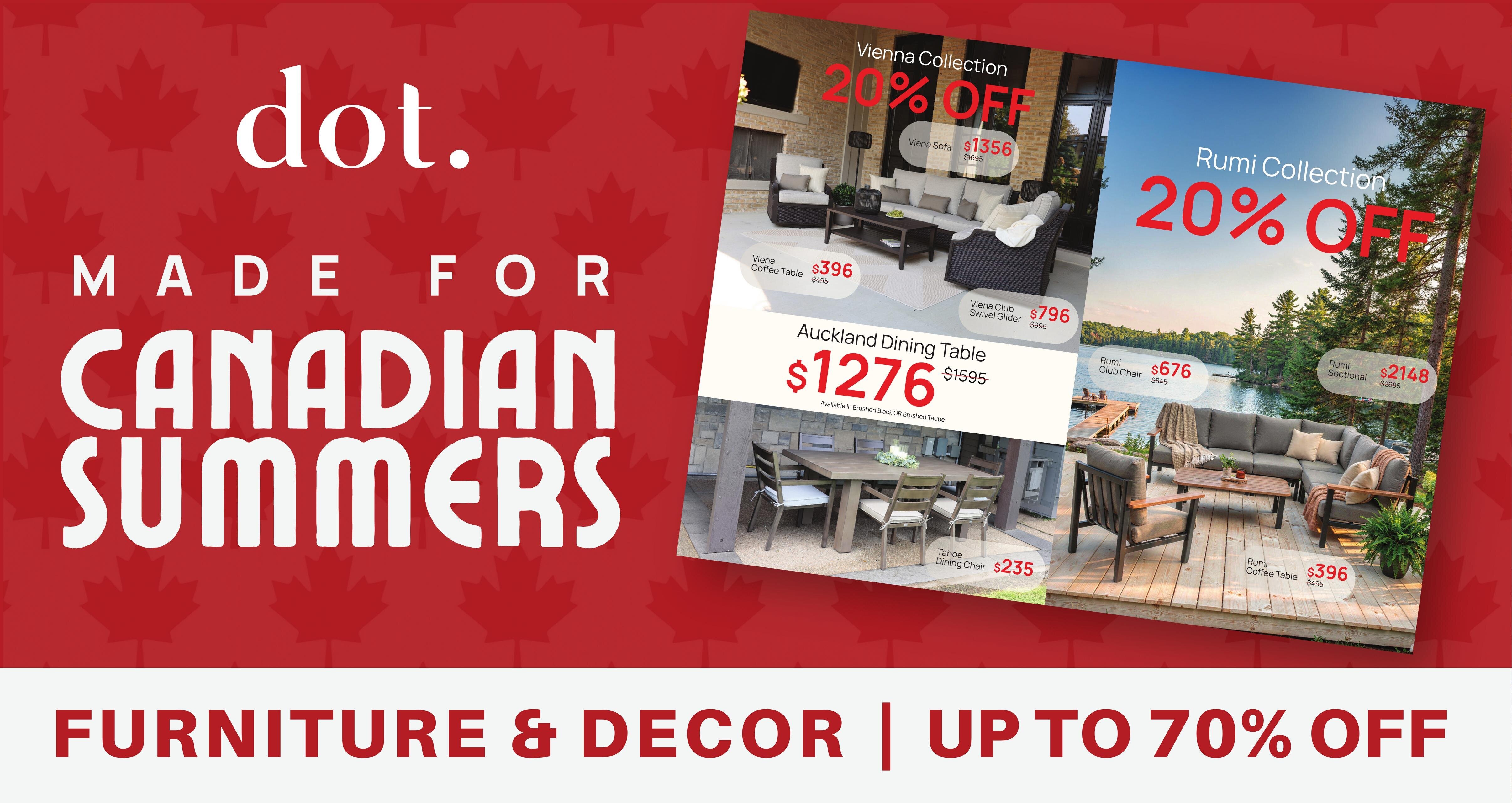 D.O.T Furniture flyer page featuring outdoor furniture for Canadian summers. The Vienna Collection is 20% off, with a Vienna Sofa priced at $1356 (originally $1695), a Vienna Coffee Table at $396 (originally $495), and a Vienna Club Swivel Glider at $796 (originally $995). The Auckland Dining Table is $1276 (originally $1595) and is available in Brushed Black or Brushed Taupe. The Tahoe Dining Chair is $235. The Rumi Collection is also 20% off, featuring a Rumi Sectional for $2148 (originally $2685), a Rumi Club Chair for $676 (originally $845), and a Rumi Coffee Table for $396 (originally $495). The bottom banner advertises Furniture & Decor with up to 70% off.
