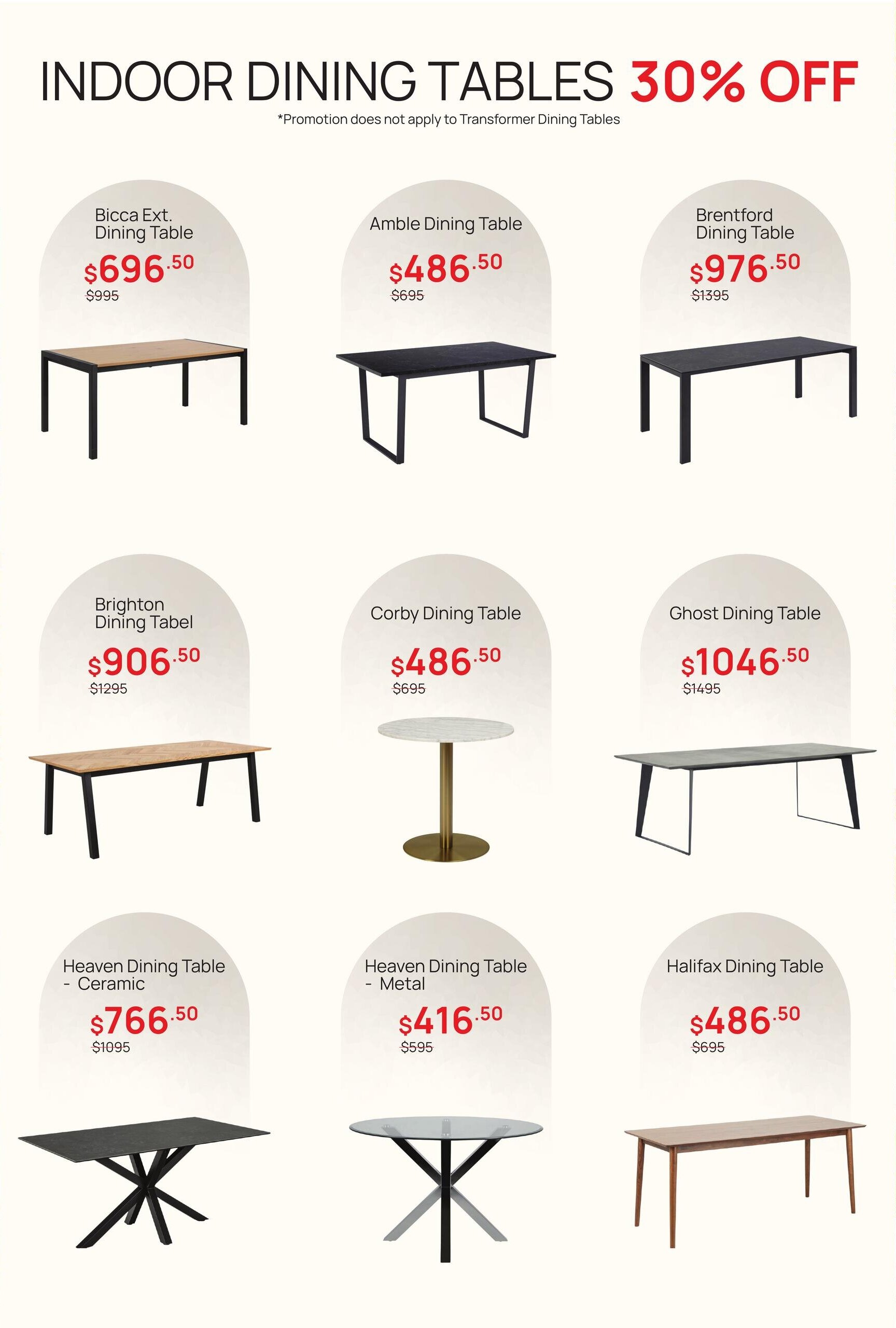 D.O.T Furniture flyer page 9 features indoor dining tables with a 30% off promotion, excluding Transformer Dining Tables. Featured tables include the Bicca Ext. Dining Table for $696.50 (originally $995), Amble Dining Table for $486.50 (originally $695), Brentford Dining Table for $976.50 (originally $1395), Brighton Dining Table for $906.50 (originally $1295), Corby Dining Table for $486.50 (originally $695), and Ghost Dining Table for $1046.50 (originally $1495). Also shown are the Heaven Dining Table - Ceramic for $766.50 (originally $1095), Heaven Dining Table - Metal for $416.50 (originally $595), and Halifax Dining Table for $486.50 (originally $695).