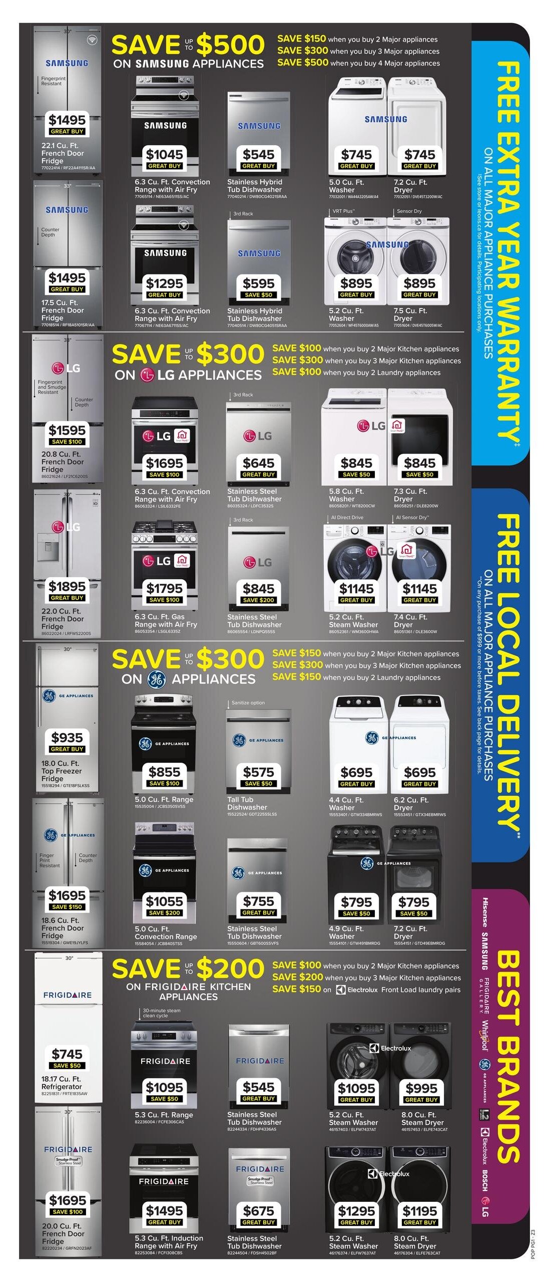 Leon's flyer page 5 features savings on major appliances. Save up to $500 on Samsung appliances when you buy 4 major appliances, with individual deals including a 22.1 cu. ft. French door fridge for $1495, a 17.5 cu. ft. French door fridge for $1495, a 6.3 cu. ft. convection range with air fry for $1045, another 6.3 cu. ft. convection range with air fry for $1295, a stainless steel hybrid tub dishwasher for $545, another for $595, a 5.0 cu. ft. washer for $745, and a 7.2 cu. ft. dryer for $745. Save up to $300 on LG appliances when you buy 3 major kitchen appliances, with offers like a 20.8 cu. ft. French door fridge for $1595, a 22.0 cu. ft. French door fridge for $1895, a 6.3 cu. ft. convection range with air fry for $1695, a 6.3 cu. ft. gas range with air fry for $1795, a stainless steel tub dishwasher for $645, another for $845, a 5.8 cu. ft. washer for $845, a 7.3 cu. ft. dryer for $845, a 5.2 cu. ft. steam washer for $1145, and a 7.4 cu. ft. steam dryer for $1145. Save up to $300 on GE Appliances when you buy 2 laundry appliances, with a 18.0 cu. ft. top freezer fridge for $935, a 18.6 cu. ft. French door fridge for $1695, a 5.0 cu. ft. range for $855, a 5.0 cu. ft. convection range with air fry for $1055, a 4.4 cu. ft. washer for $695, a 6.2 cu. ft. dryer for $695, a stainless steel tub dishwasher for $575 and another for $755, a 4.9 cu. ft. washer for $795, and a 7.2 cu. ft. dryer for $795. Save up to $200 on Frigidaire kitchen appliances when you buy 2 major kitchen appliances, featuring a 18.17 cu. ft. refrigerator for $745, a 20.0 cu. ft. French door fridge for $1695, a 5.3 cu. ft. range for $1095, a 5.3 cu. ft. induction range with air fry for $1495, a stainless steel tub dishwasher for $545 and another for $675. Also featured are Electrolux 5.2 cu. ft. steam washer for $1095, 8.0 cu. ft. steam dryer for $995, another 5.2 cu. ft. steam washer for $1295, and an 8.0 cu. ft. steam dryer for $1195. All major appliance purchases include a free extra year warranty. Free local delivery on all major appliance purchases of $399 or more.