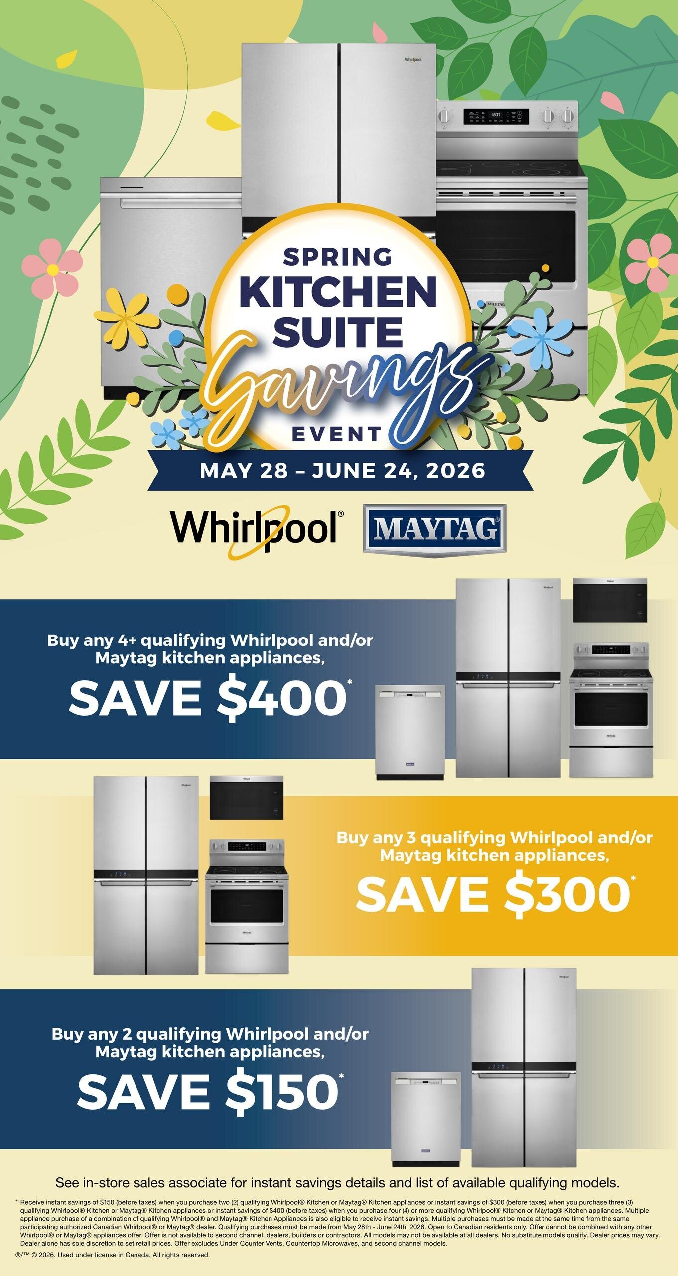 K-W Appliance Plus Spring Kitchen Suite Savings Event flyer, valid May 28 - June 24, 2026. Featuring Whirlpool and Maytag appliances. Save $400 when you buy any 4 or more qualifying Whirlpool and/or Maytag kitchen appliances. Save $300 when you buy any 3 qualifying Whirlpool and/or Maytag kitchen appliances. Save $150 when you buy any 2 qualifying Whirlpool and/or Maytag kitchen appliances. Offer details available in-store. See flyer for specific qualifying models and terms.
