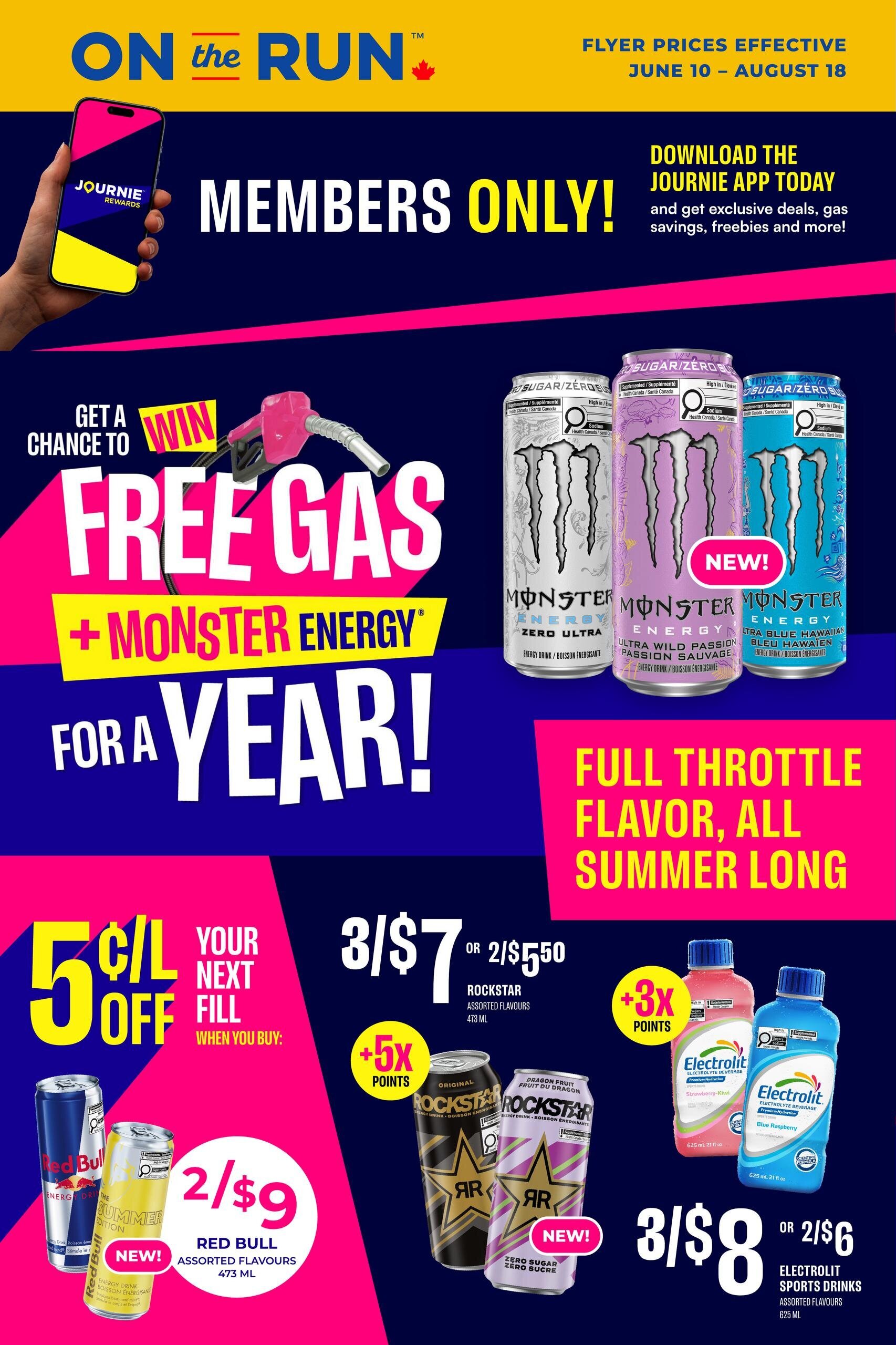 On the Run flyer page featuring a 'Members Only!' promotion with a chance to win free gas and Monster Energy for a year. Download the Journie app for exclusive deals. Offers include 5¢/L off your next fill when you buy Red Bull Assorted Flavours (473 mL) for 2/$9, with new summer edition available. Monster Energy drinks (473 mL) are featured with Monster Energy Zero Ultra, Ultra Wild Passion, and Ultra Blue Hawaiian flavours. Rockstar Energy drinks (473 mL) are on sale for 3/$7 or 2/$5.50, with bonus 5x points on Rockstar. Electrolit Electrolyte Sports Drinks (625 mL) in Strawberry Kiwi and Blue Raspberry flavours are available for 3/$8 or 2/$6, with bonus 3x points on Electrolit. Flyer prices effective June 10 - August 18.
