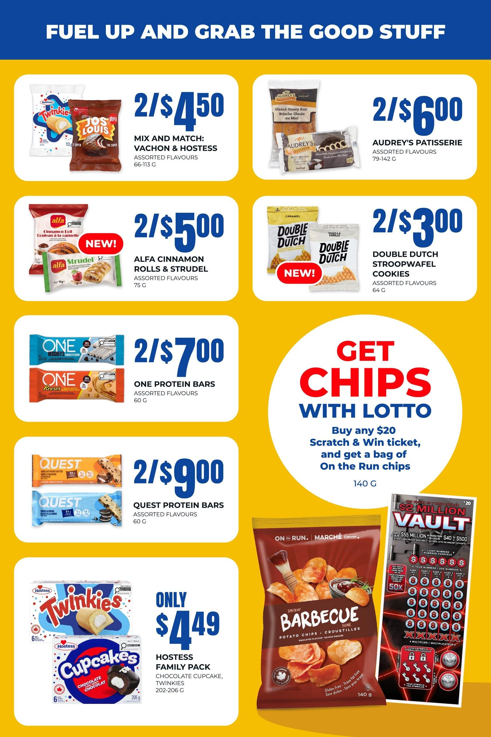 On the Run flyer page 8 features several snack deals. Mix and match Vachon and Hostess assorted flavours for 2 for $4.50. Audrey's Patisserie assorted flavours are 2 for $6.00. New! Alfa Cinnamon Rolls & Strudel assorted flavours are 2 for $5.00. Double Dutch Stroopwafel Cookies assorted flavours are 2 for $3.00. ONE Protein Bars assorted flavours are 2 for $7.00. Quest Protein Bars assorted flavours are 2 for $9.00. Hostess Family Pack Chocolate Cupcake and Twinkies are only $4.49. Get free On the Run Barbecue Potato Chips (140g) when you buy any $20 Scratch & Win ticket. The page also shows a $2 Million Vault Scratch & Win ticket.