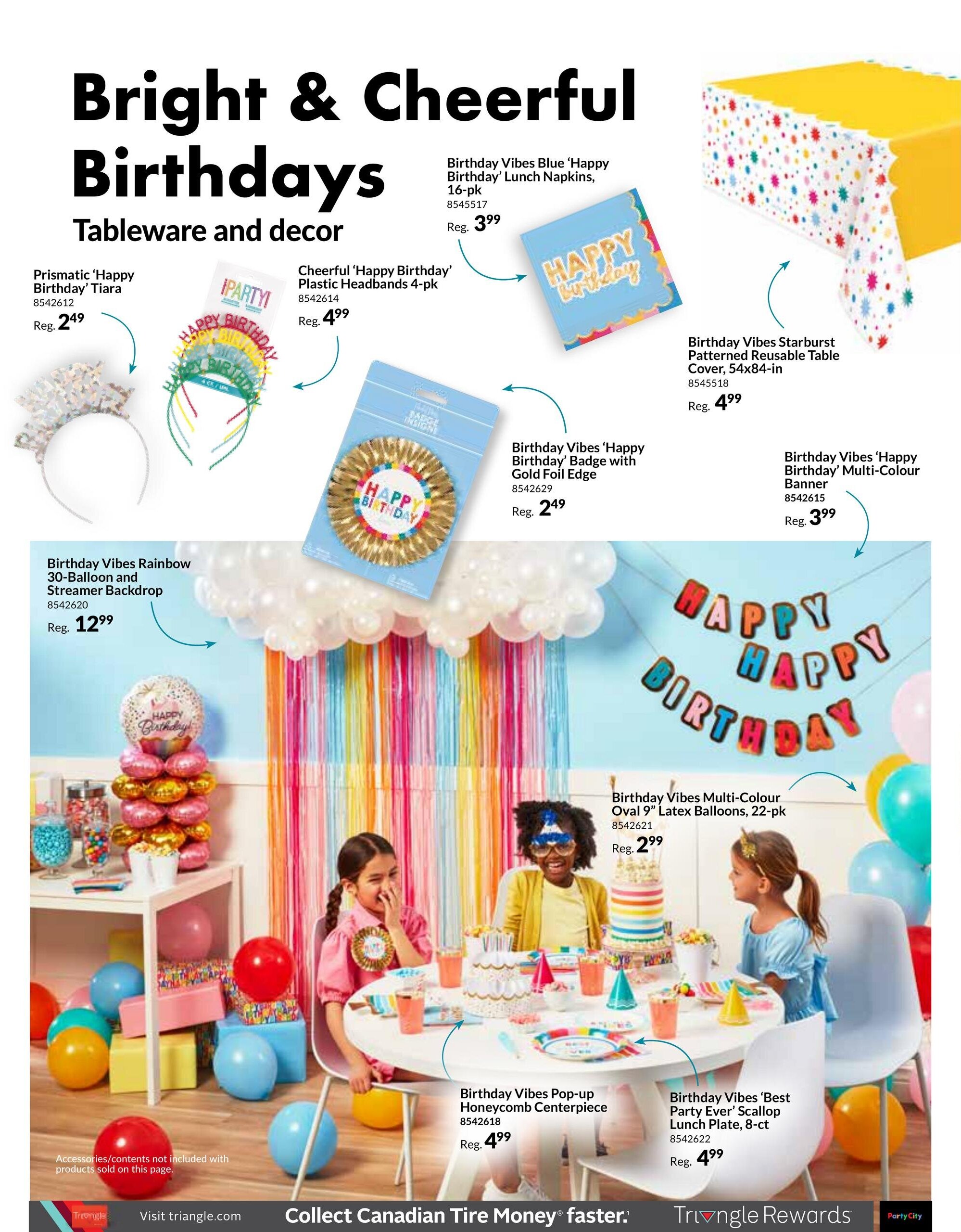 Party City flyer page 10 features 'Bright & Cheerful Birthdays' tableware and decor. Products include Prismatic 'Happy Birthday' Tiara for $2.49, Cheerful 'Happy Birthday' Plastic Headbands 4-pk for $4.99, Birthday Vibes Blue 'Happy Birthday' Lunch Napkins, 16-pk for $3.99, Birthday Vibes Starburst Patterned Reusable Table Cover, 54x84-in for $4.99, Birthday Vibes Rainbow 30-Balloon and Streamer Backdrop for $12.99, Birthday Vibes 'Happy Birthday' Badge with Gold Foil Edge for $2.49, Birthday Vibes 'Happy Birthday' Multi-Colour Banner for $3.99, Birthday Vibes Multi-Colour Oval 9' Latex Balloons, 22-pk for $2.99, Birthday Vibes Pop-up Honeycomb Centerpiece for $4.99, and Birthday Vibes 'Best Party Ever' Scallop Lunch Plate, 8-ct for $4.99. The page showcases a festive birthday party scene with children and decorated tables.