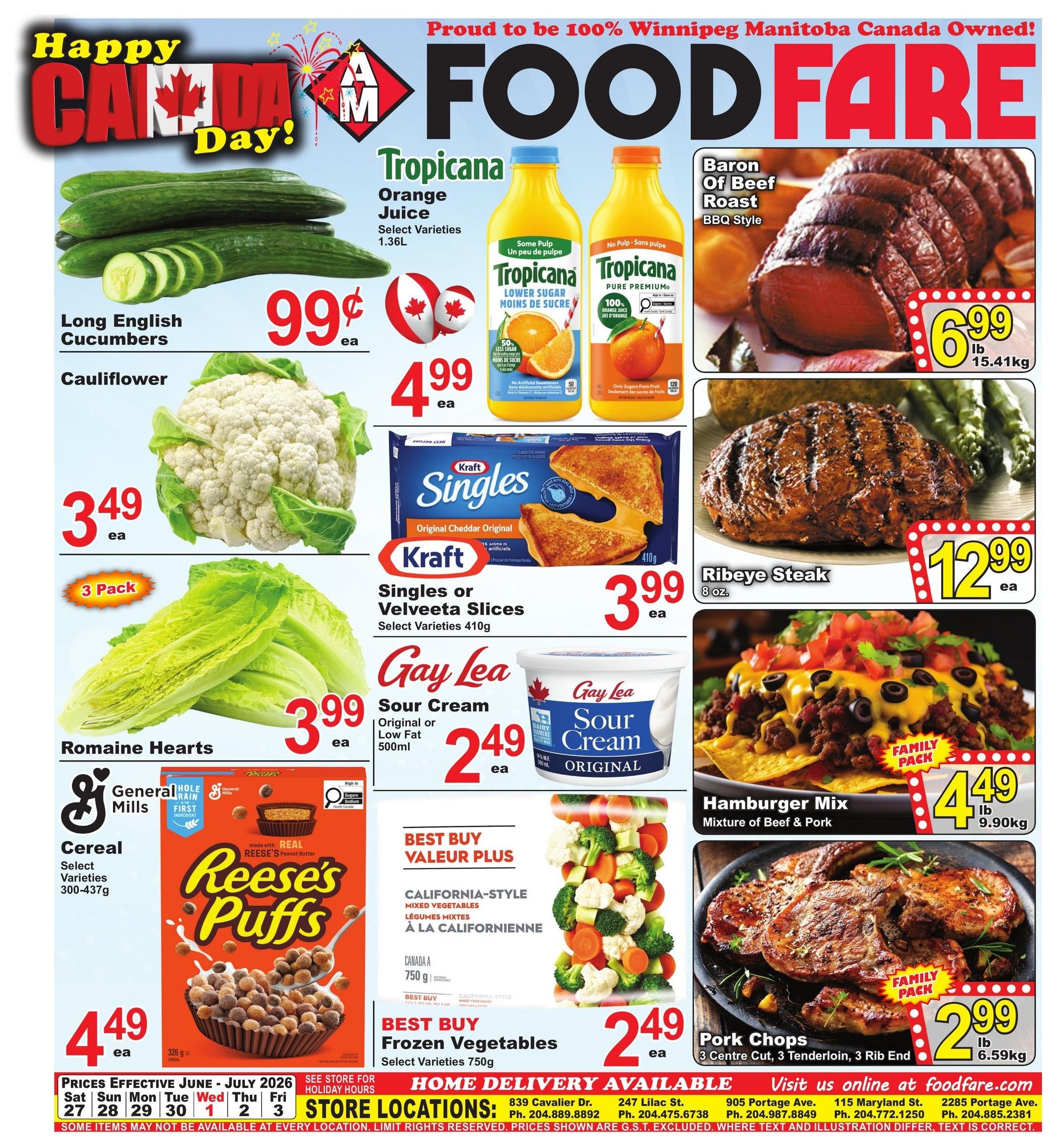 Happy Canada Day! Food Fare weekly flyer specials. Featured items include Long English Cucumbers for $0.99 each, Cauliflower for $3.49 each, and Romaine Hearts 3 Pack for $3.99 each. Tropicana Orange Juice, select varieties 1.36L, is on sale for $4.99 each. Kraft Singles or Velveeta Slices, select varieties 410g, are $3.99 each. Gay Lea Sour Cream, Original or Low Fat 500ml, is $2.49 each. General Mills Cereal, select varieties 300-437g, including Reese's Puffs, is $4.49 each. Baron of Beef Roast, BBQ Style, is $6.99 per lb. Ribeye Steak, 8 oz., is $12.99 each. Hamburger Mix, Mixture of Beef & Pork (Family Pack), is $4.49 per lb. Pork Chops, 3 Centre Cut, 3 Tenderloin, 3 Rib End (Family Pack), are $2.99 per lb. Best Buy Plus California-Style Mixed Vegetables, 750g, are $2.49 each. Best Buy Frozen Vegetables, select varieties 750g, are $2.49 each. Prices effective June 27 - July 3, 2026. Home delivery is available. Visit us online at foodfare.com.fare.com.com.