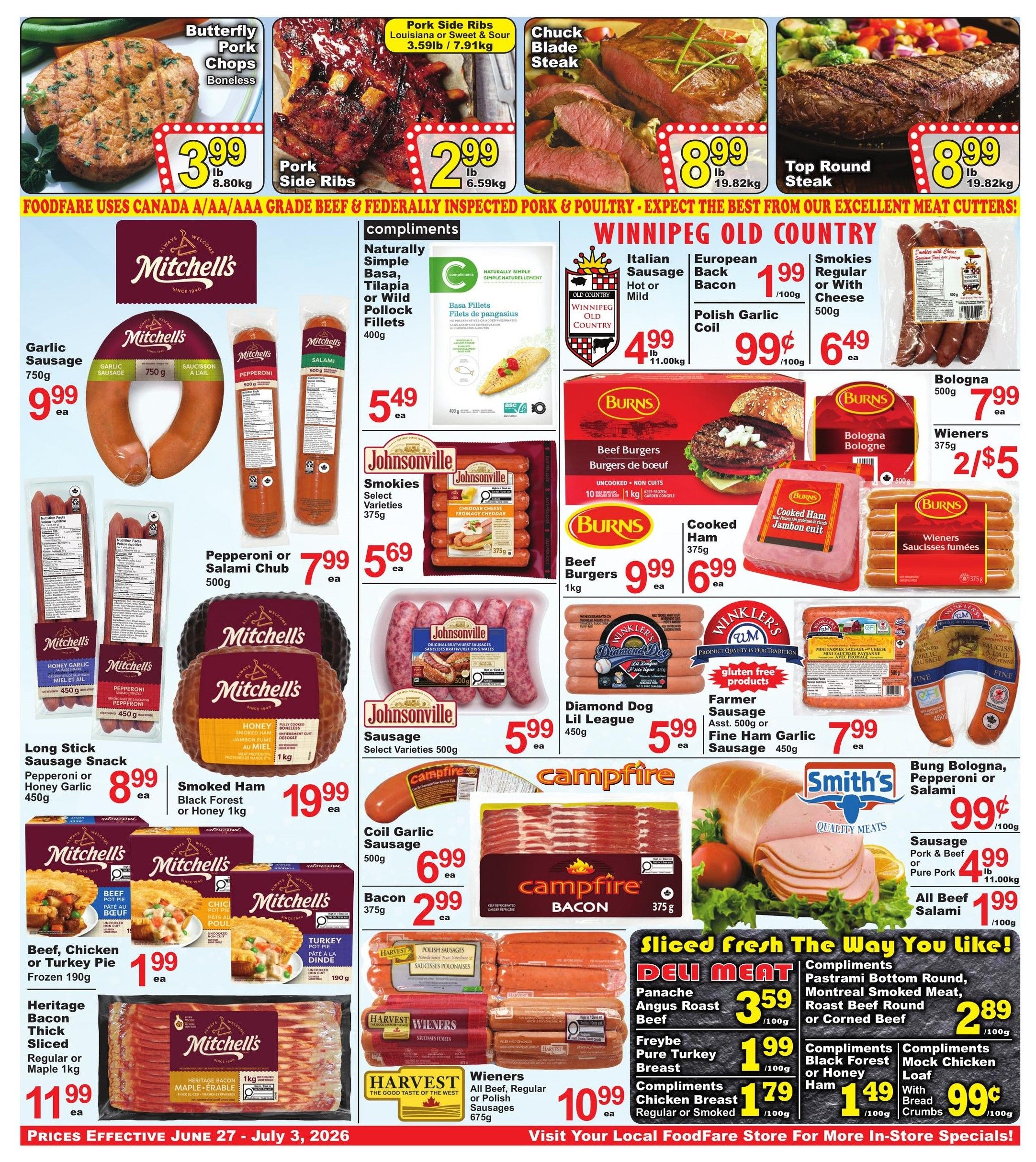 Food Fare weekly flyer specials page 4 features a wide selection of meat products. Top of the page showcases Butterfly Pork Chops Boneless for $3.99/lb, Pork Side Ribs (Louisiana or Sweet & Sour) for $2.99/lb, and Chuck Blade Steak or Top Round Steak for $8.99/lb. Mitchell's offers Garlic Sausage 750g for $9.99, Pepperoni or Salami Chub 500g for $7.99, and Long Stick Sausage Snack (Pepperoni or Honey Garlic) 450g for $8.99. Mitchell's Smoked Ham Black Forest or Honey 1kg is $19.99. Mitchell's Beef, Chicken or Turkey Pie Frozen 190g is $1.99 each. Heritage Bacon Thick Sliced (Regular or Maple) 1kg is $11.99. Compliments Naturally Simple Basa, Tilapia or Wild Pollock Fillets 400g are $5.49. Winnipeg Old Country features Italian Sausage (Hot or Mild) for $4.99/lb, European Bacon for $1.99/100g, Polish Garlic Coil for 99¢/100g, and Smokies Regular or With Cheese 500g for $6.49. Burns offers Beef Burgers 1kg for $9.99 and Cooked Ham 375g for $6.99. Johnsonville Smokies Select Varieties 375g are $5.69, Johnsonville Sausage Select Varieties 500g are $5.99, and Johnsonville Bratwurst Sausages Original 500g are $5.99. Diamond Dog Lil League 450g is $5.99. Campfire Bacon 375g is $2.99. Smith's Farmer Sausage Asst. 500g or Fine Ham Garlic Sausage 450g is $7.99. Bung Bologna, Pepperoni or Salami are 99¢/100g. Sausage Pork & Beef or Pure Pork are $4.99/lb. All Beef Salami is $1.99/100g. Harvest Wieners (All Beef, Regular or Polish Sausages) 675g are $10.99. Deli meat specials include Panache Angus Roast Beef for $3.59/100g, Freybe Pure Turkey Breast for $1.99/100g, and Compliments Chicken Breast Regular or Smoked for $1.79/100g. Compliments Black Forest or Honey Ham are $1.49/100g, and Compliments Mock Chicken Loaf with Bread Crumbs is 99¢/100g. Prices are effective June 27 - July 3, 2026.