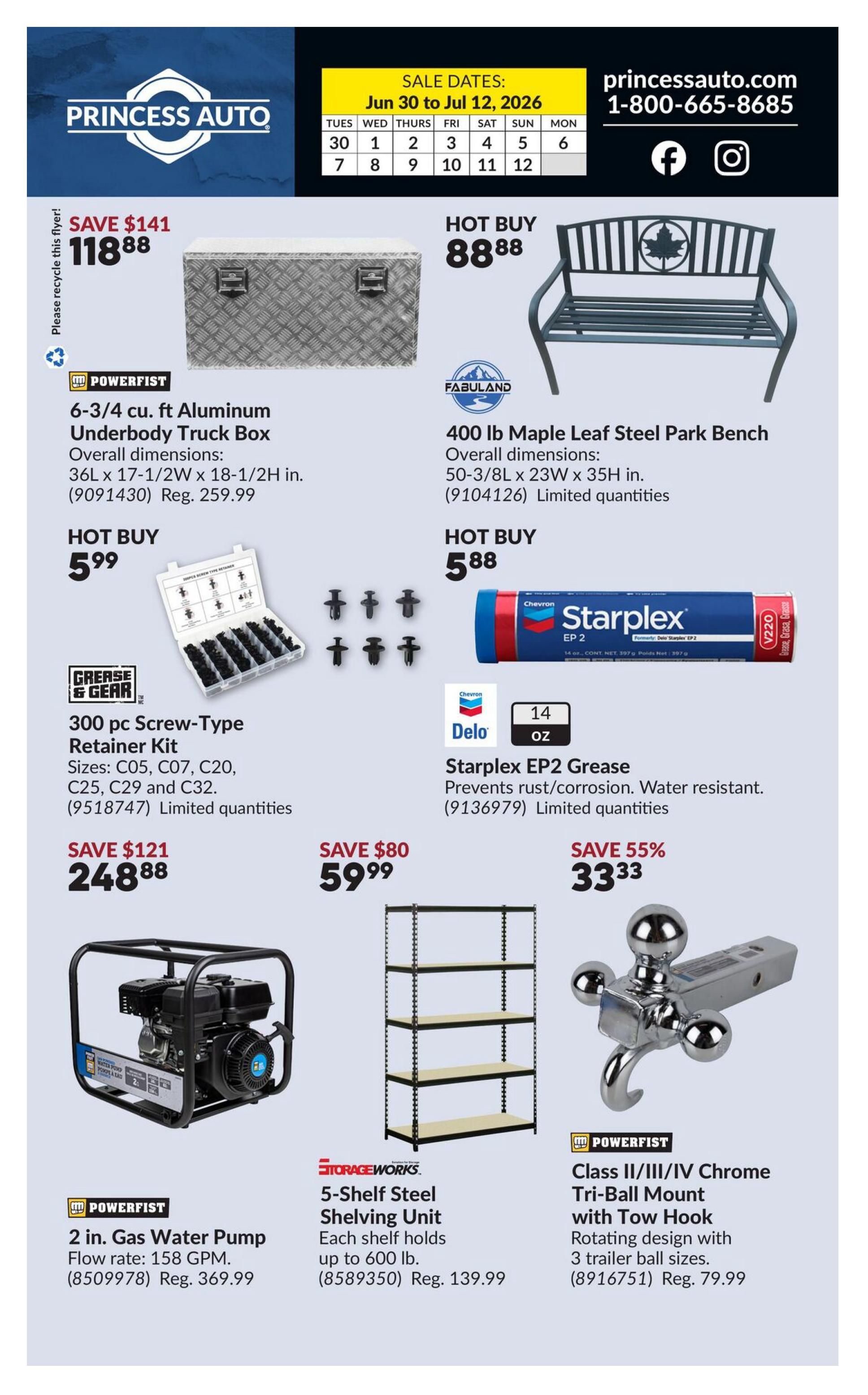 Princess Auto flyer specials page 2, featuring a 6-3/4 cu. ft. Aluminum Underbody Truck Box for a hot buy of $88.88, saving $141 off the regular price of $259.99. Also available is a 400 lb Maple Leaf Steel Park Bench for $88.88. A 300 pc Screw-Type Retainer Kit is a hot buy at $5.99. Starplex EP2 Grease is on sale for $5.88. A Powerfist 2 in. Gas Water Pump is on sale for $248.88, saving $121 off the regular price of $369.99. A 5-Shelf Steel Shelving Unit is $59.99, saving $80 off the regular price of $139.99. A Powerfist Class II/III/IV Chrome Tri-Ball Mount with Tow Hook is on sale for $33.33, saving 55% off the regular price of $79.99.